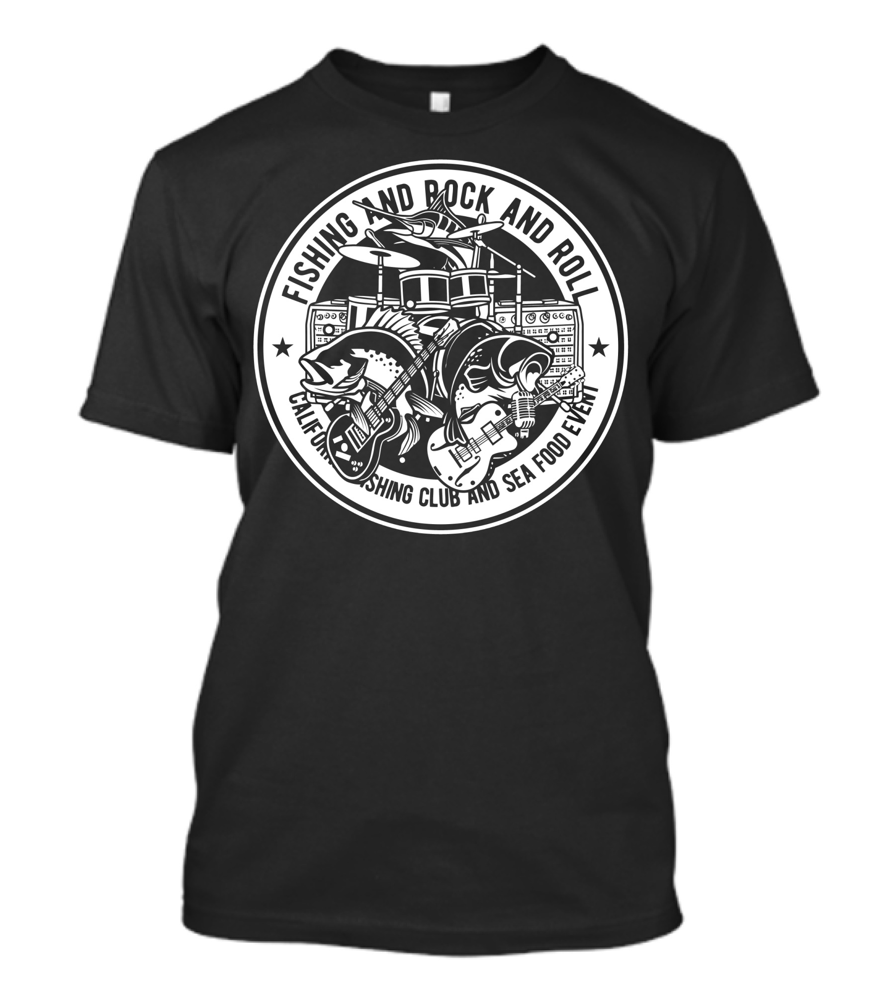 Fishing And Rock And Roll California Fishing Club And Seafood Event T-Shirt