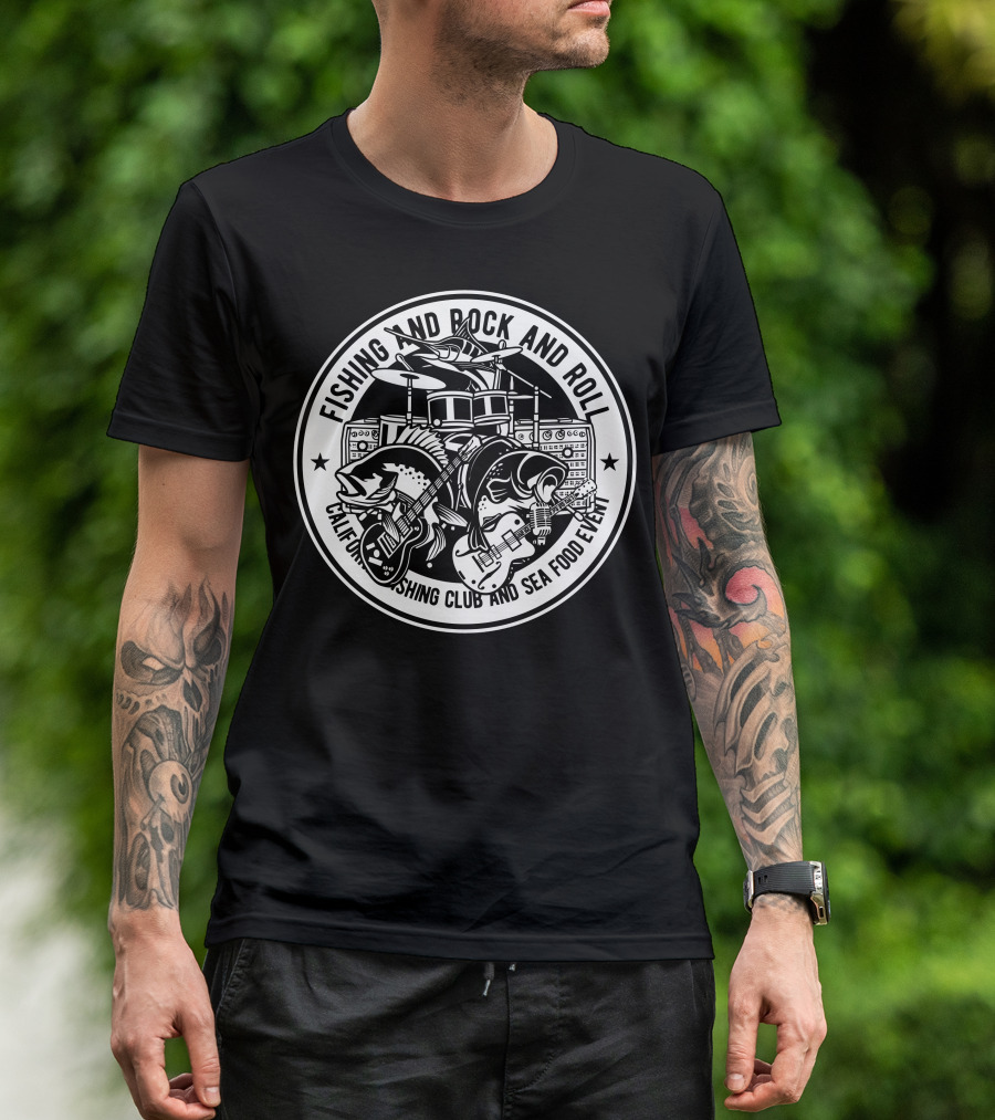 Fishing And Rock And Roll California Fishing Club And Seafood Event T-Shirt