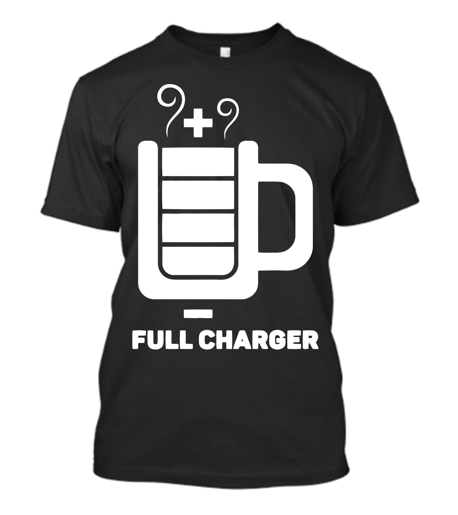Full Charger Coffee Plus Power Cup T-Shirt