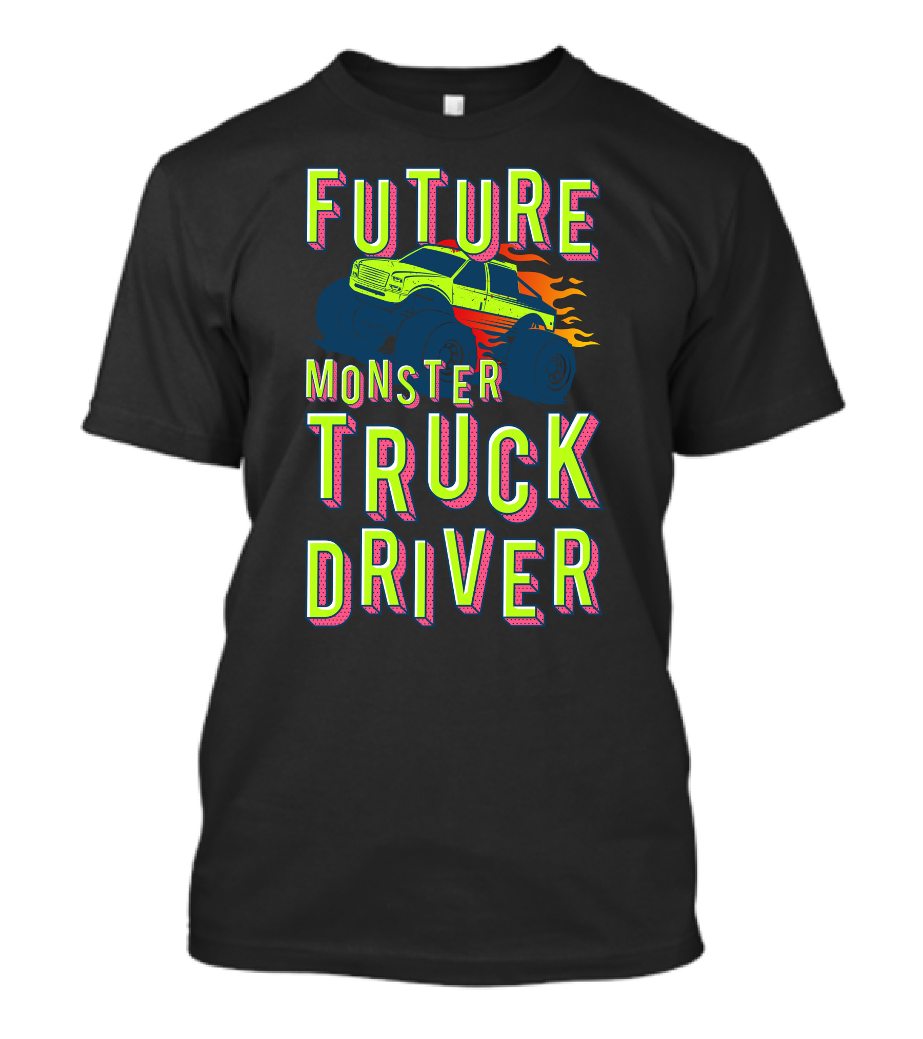 Future Monster Truck Driver Racing Lovers Kids Dream T-Shirt