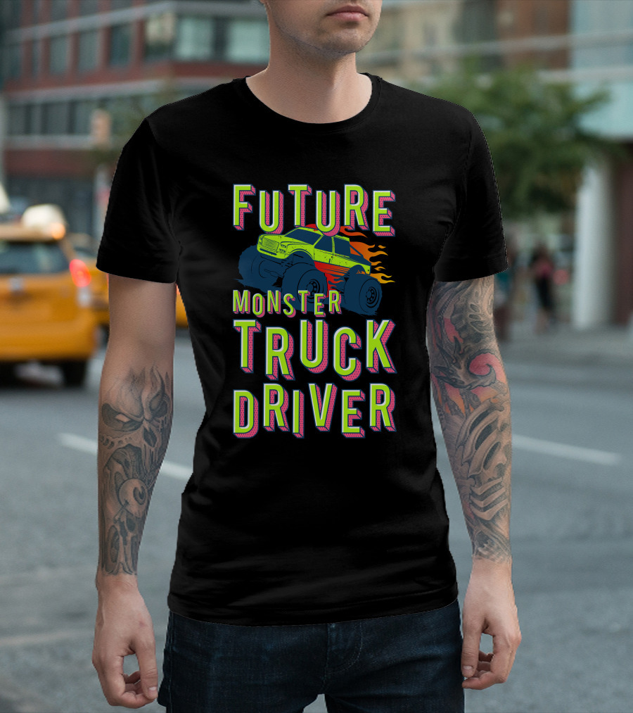 Future Monster Truck Driver Racing Lovers Kids Dream T-Shirt