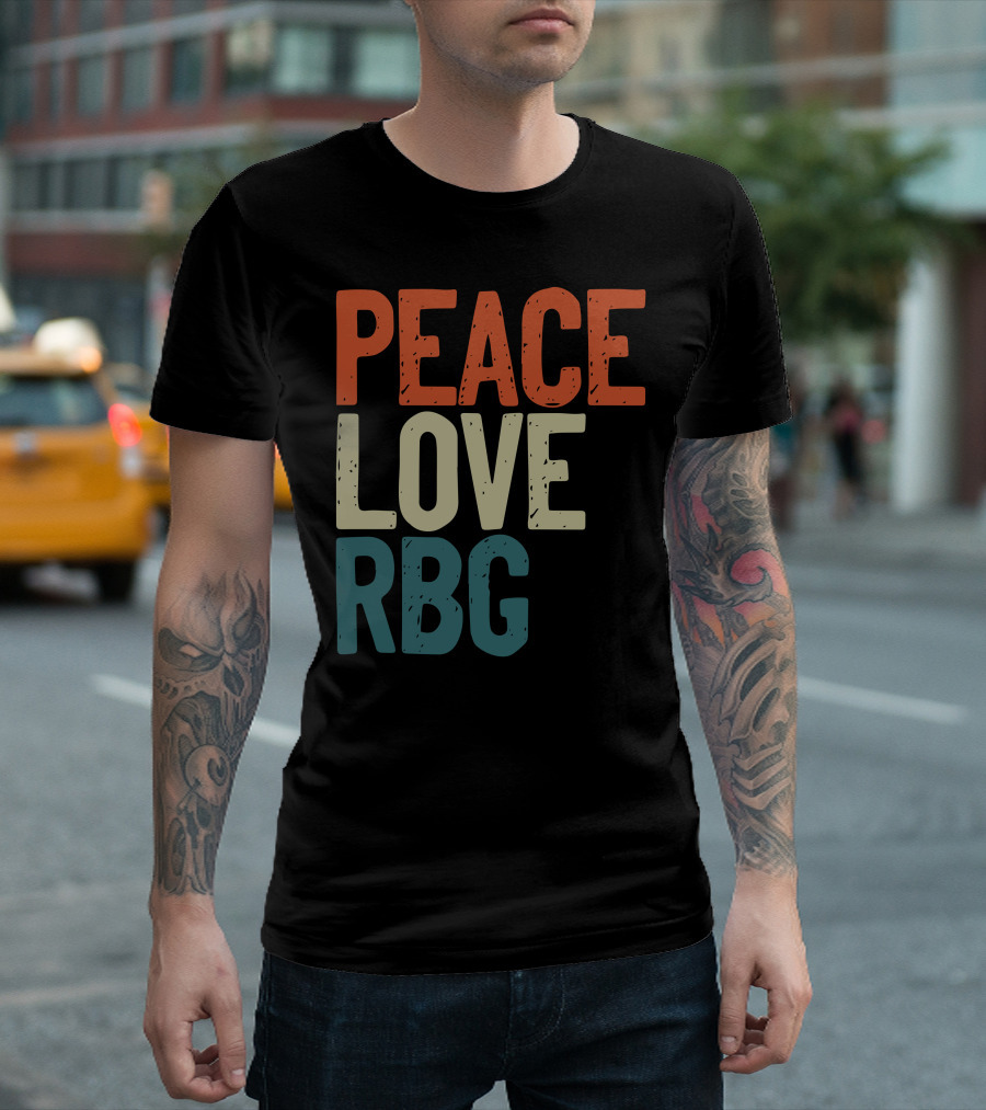 Peace Love RBG Ruth Bader Ginsburg T-Shirt