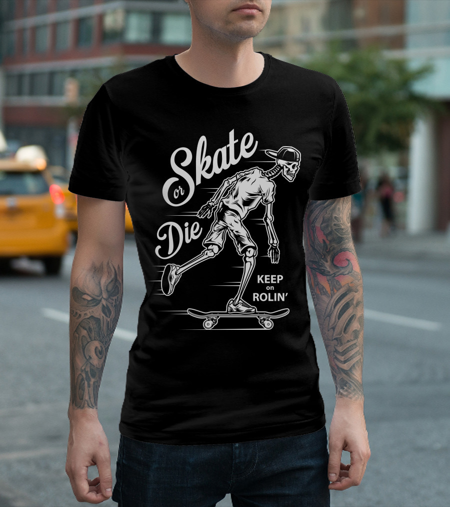 Skate Or Die Keep On Rolin Skeleton Skateboarder T-Shirt