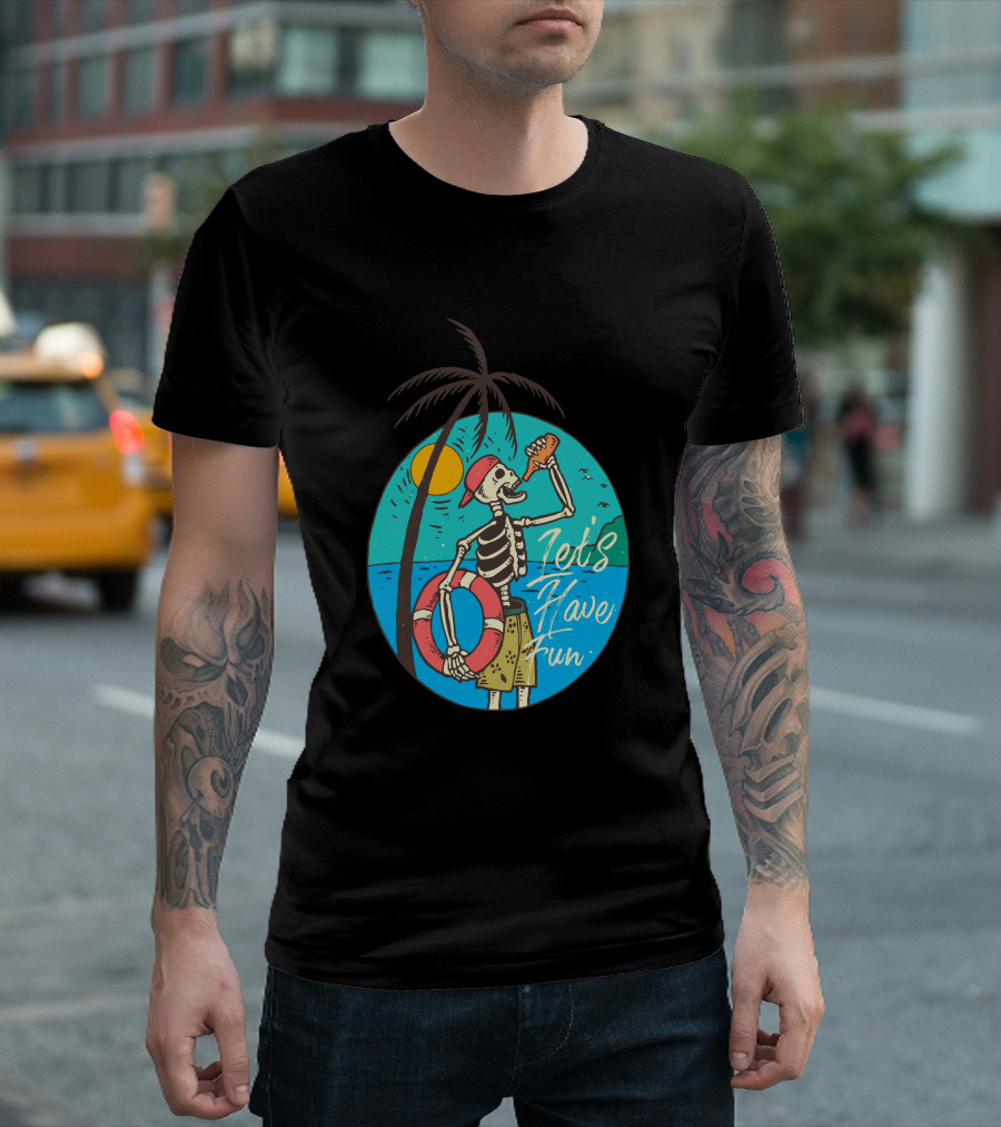 Let's Have Fun Sunny Drink Skeleton Palm Tree Ocean Sun Hat T-Shirt