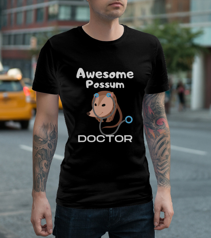 Awesome Possum Doctor with Stethoscope T-Shirt