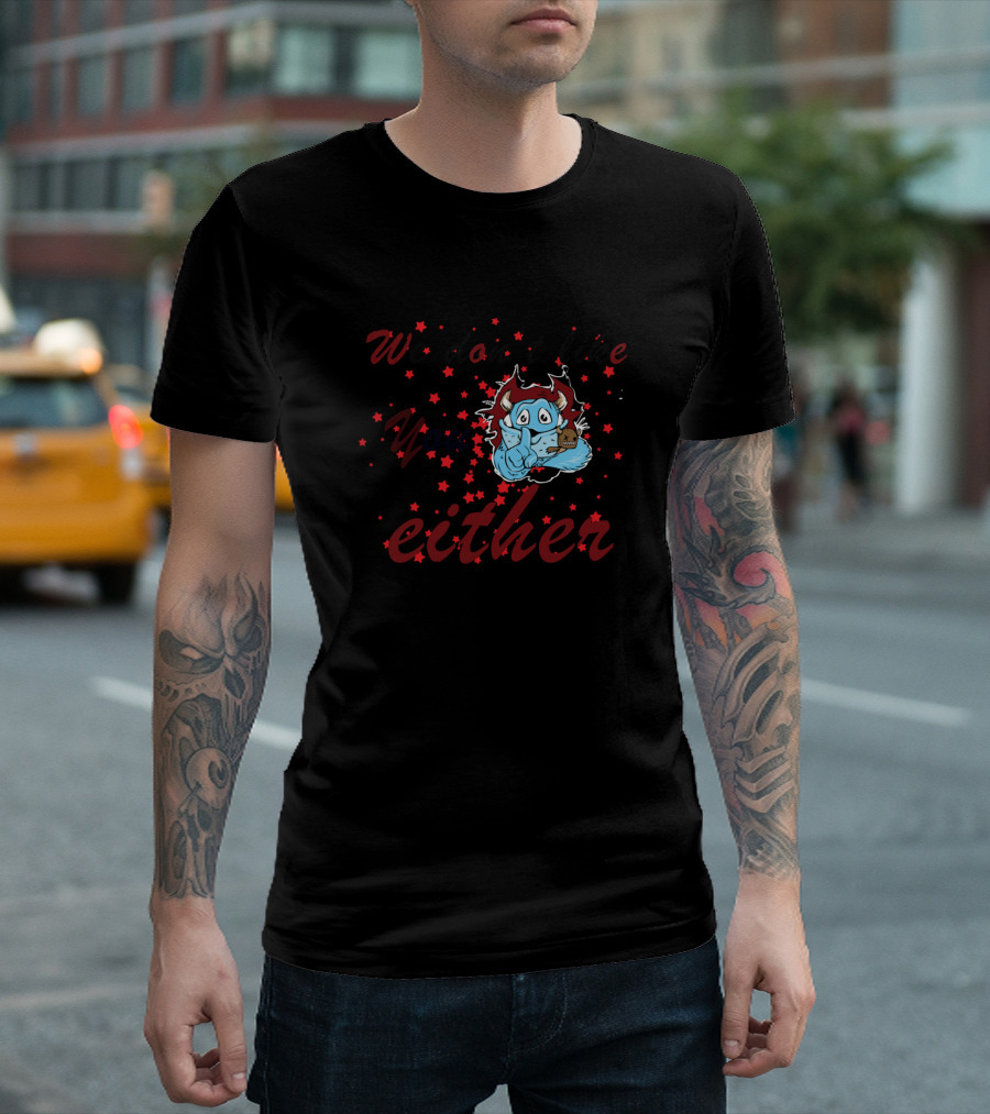 We Don't Like You Either Angry Blue Buffalo Surrounded by Stars T-Shirt