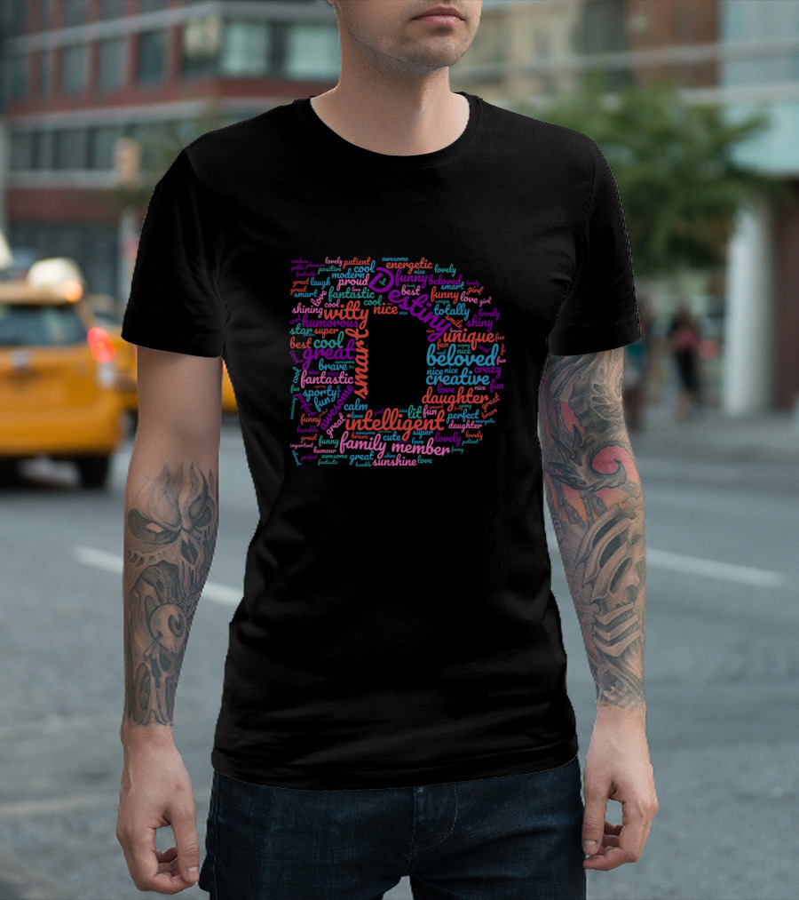 D Letter Wordcloud Destiny Beloved Unique Intelligent Creative Family Member T-Shirt