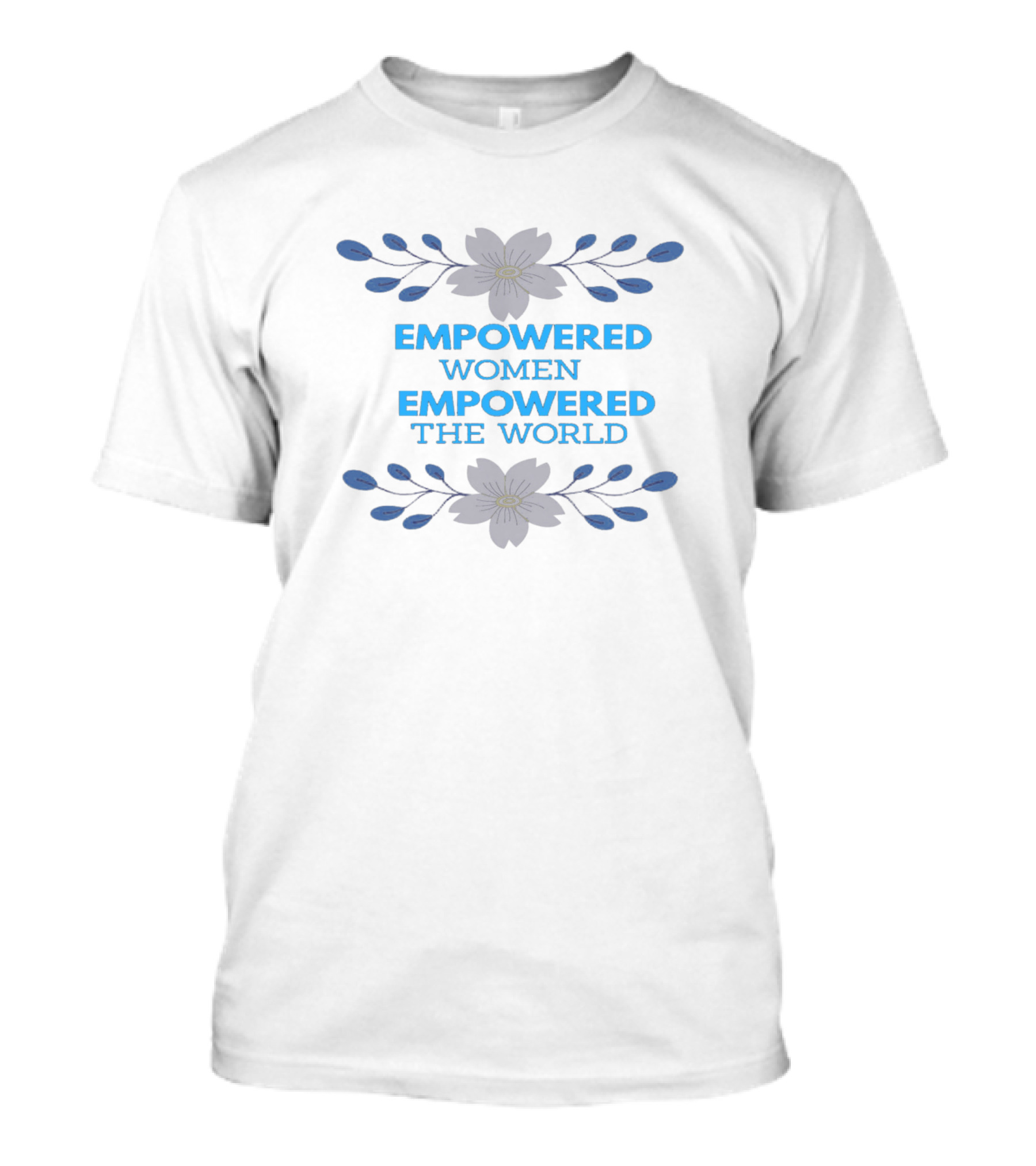 Empowered Women Empower The World Blue Floral T-Shirt