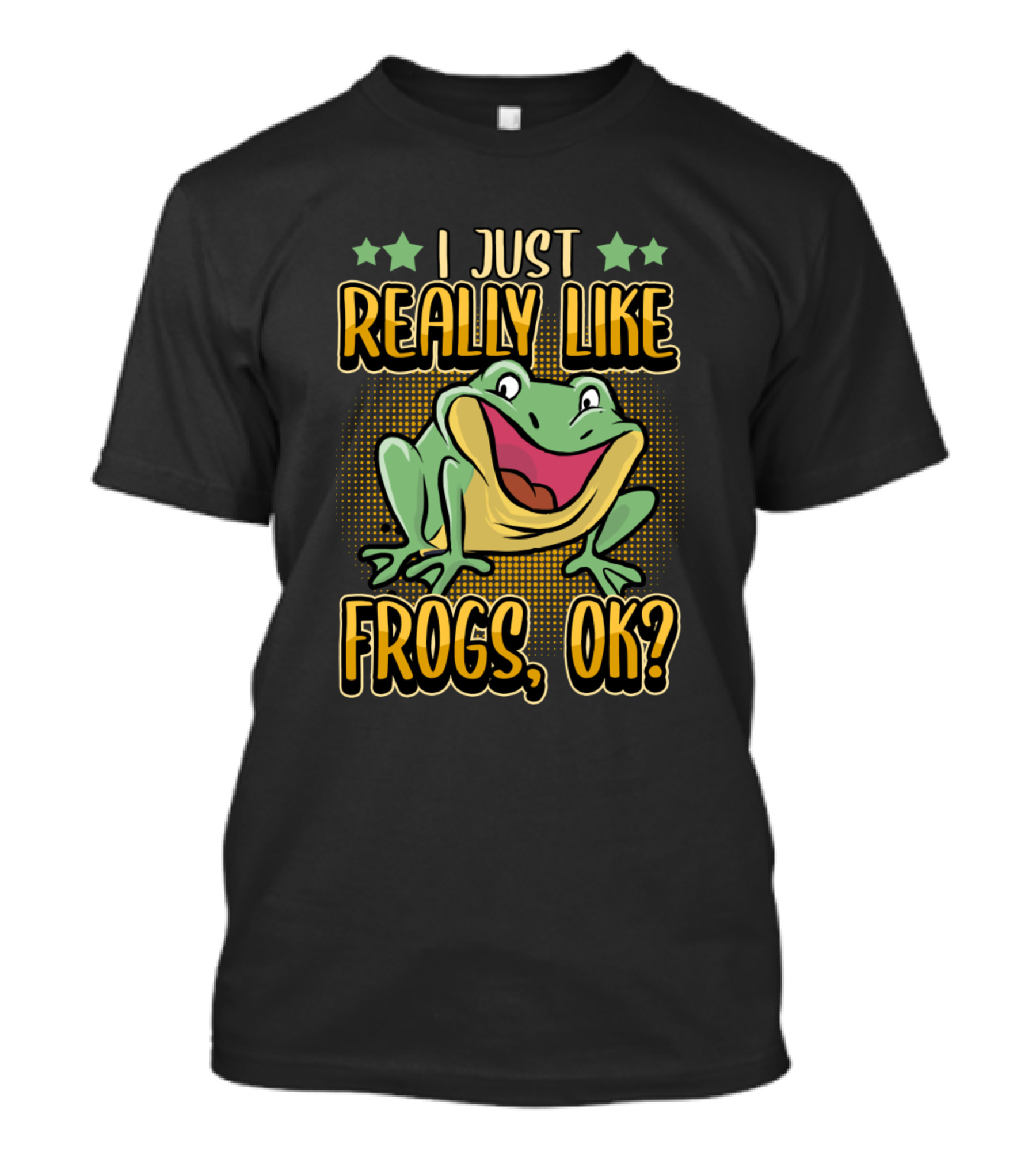 I Just Really Like Frogs, OK? Frog Amphibian Animal Nature T-Shirt