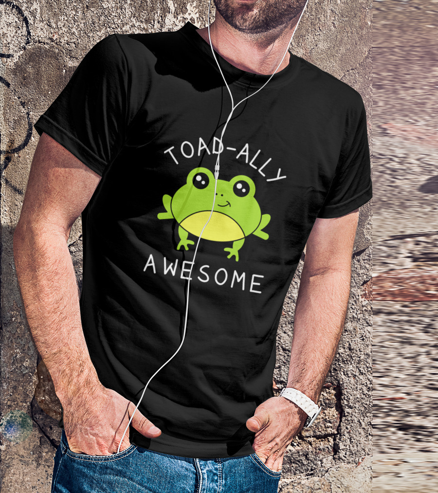 Toad-Ally Awesome Cute Frog Smiling Toad Pun T-Shirt