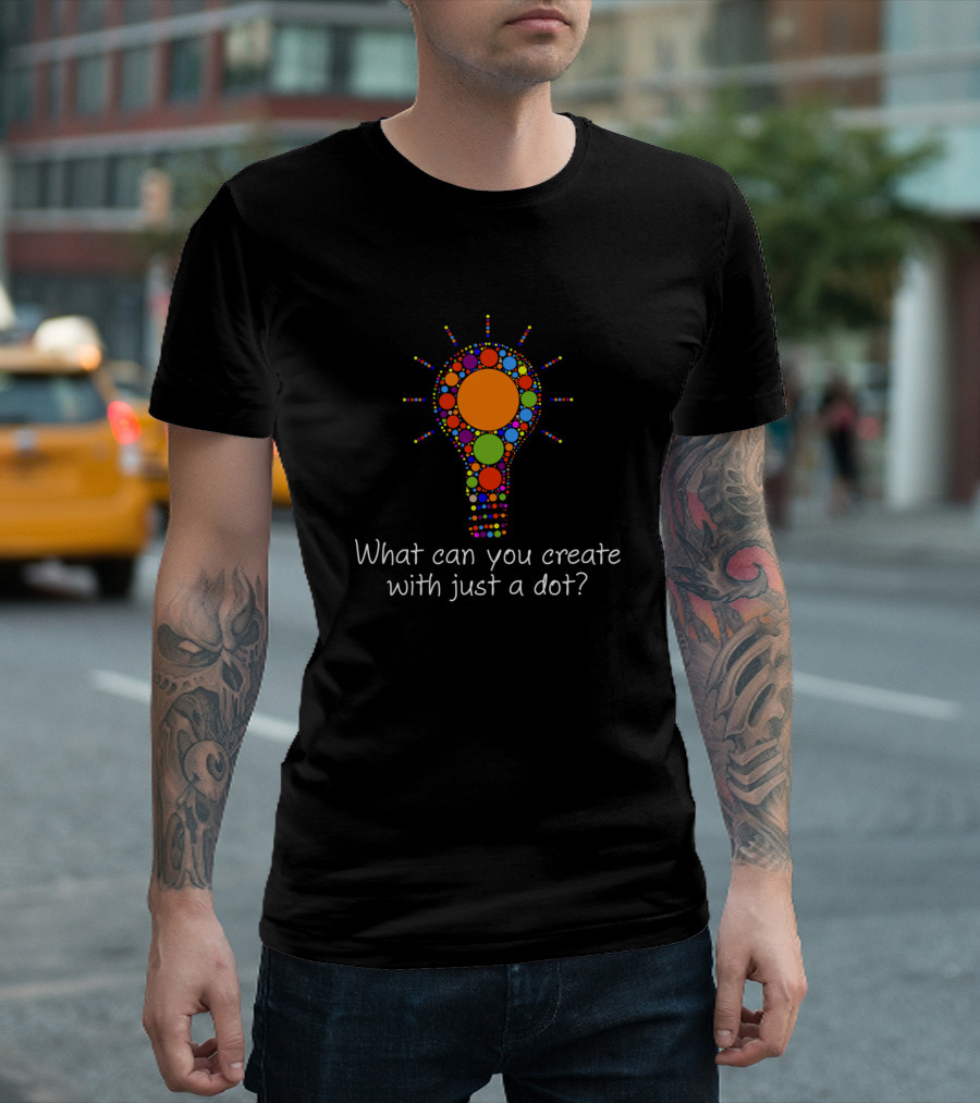 What Can You Create With Just a Dot? Multicolor Bulb T-Shirt