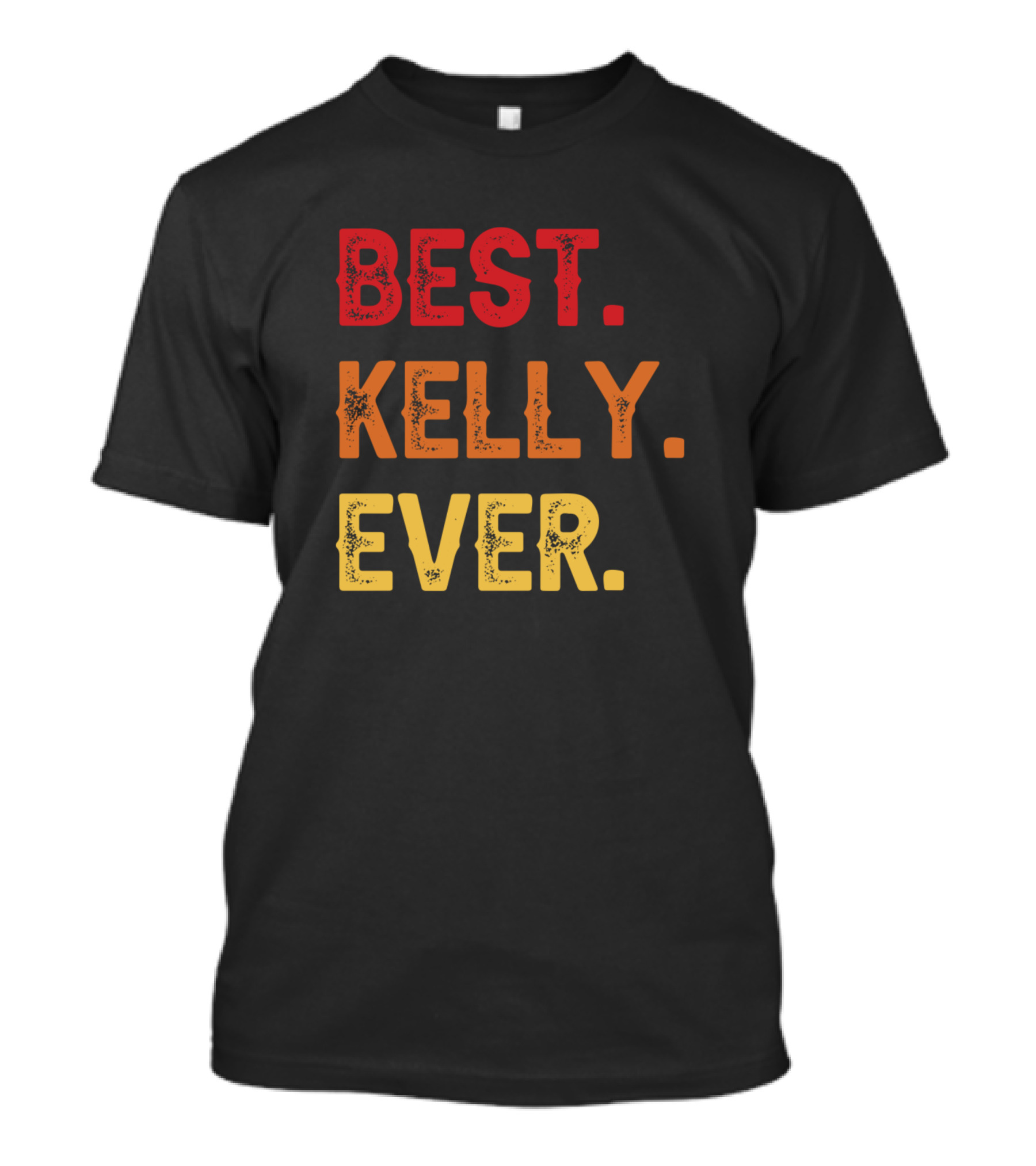 BEST KELLY EVER T-Shirt