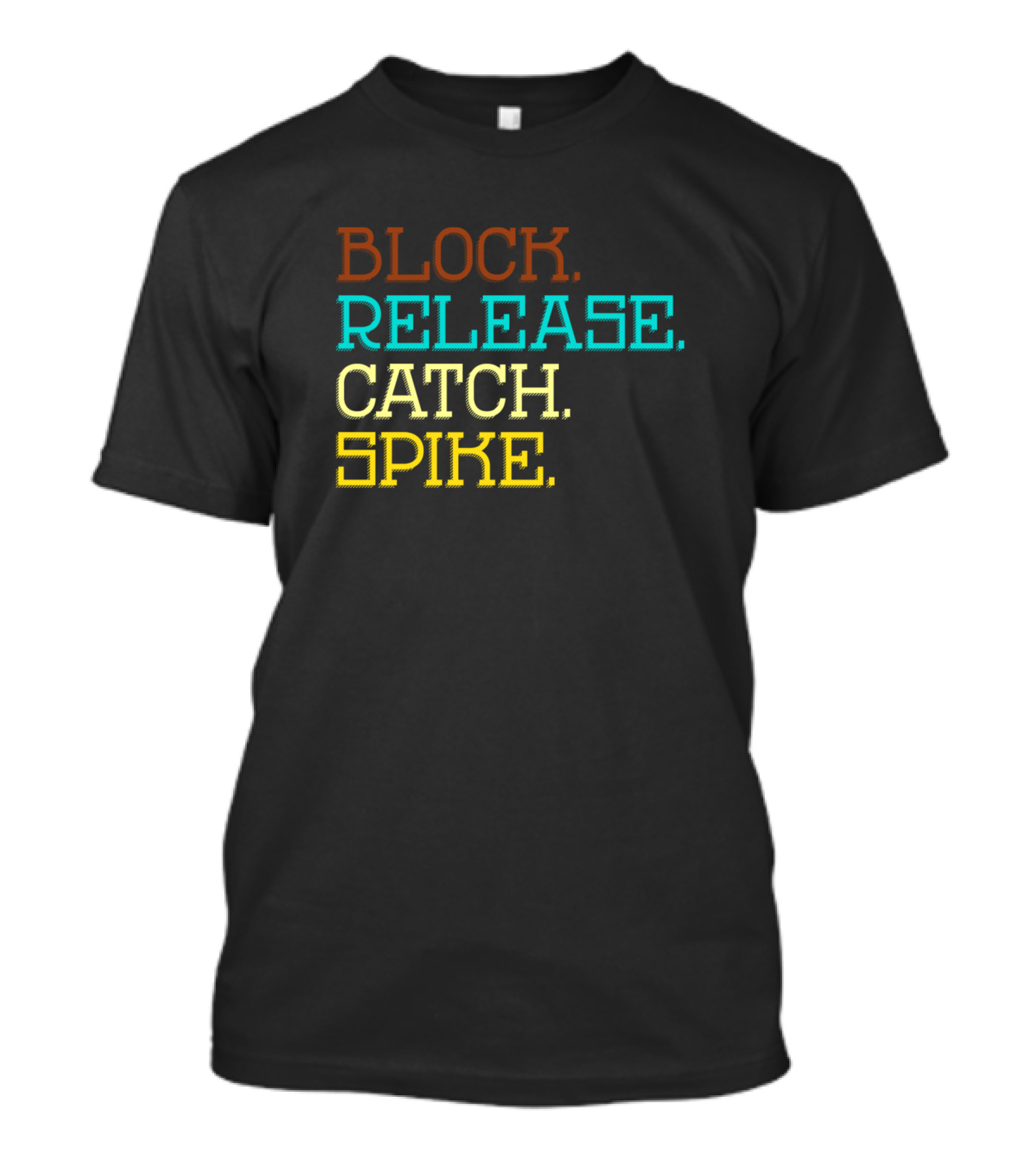 Block Release Catch Spike Volleyball Moves T-Shirt