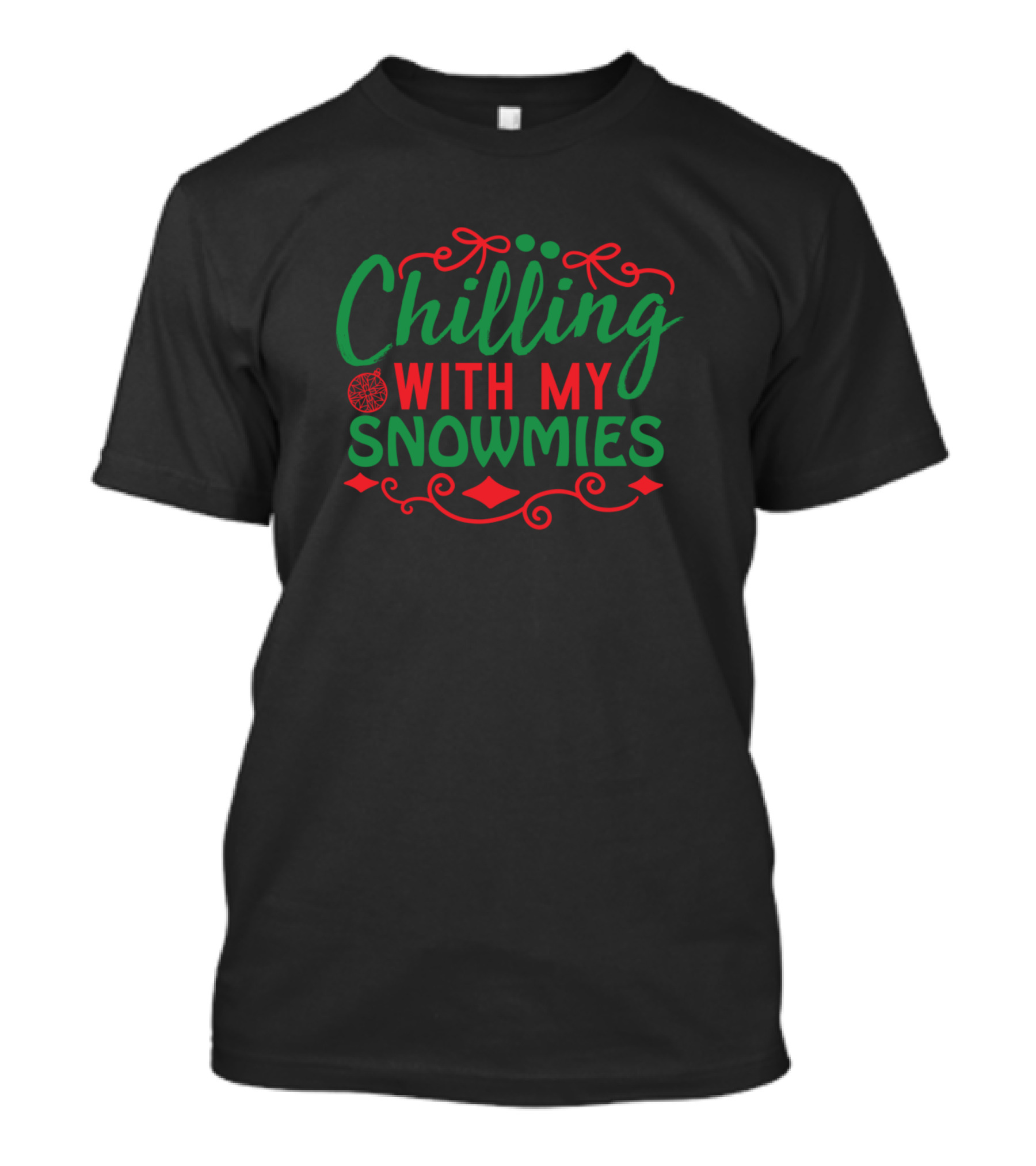 Chilling With My Snowmies Christmas Holiday Humor Winter Friends T-Shirt