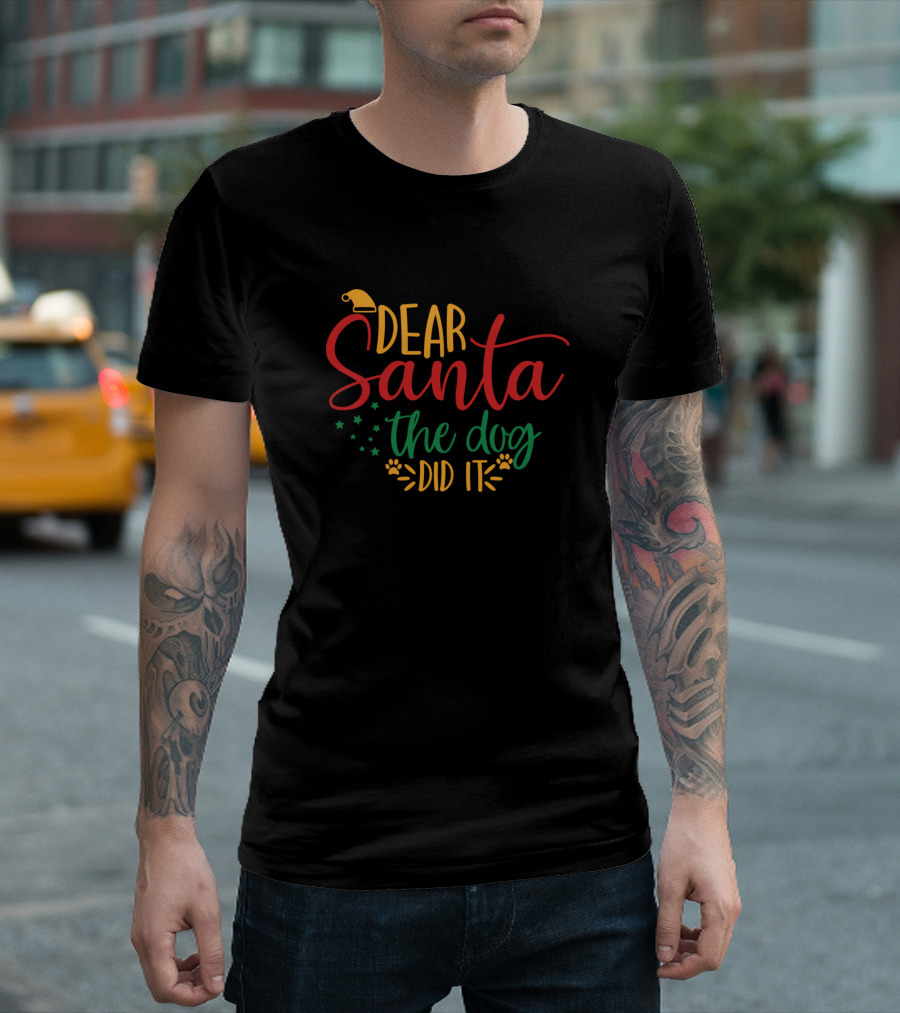 Dear Santa Santa Hat Dog Did It Christmas Stars Paw Prints T-Shirt