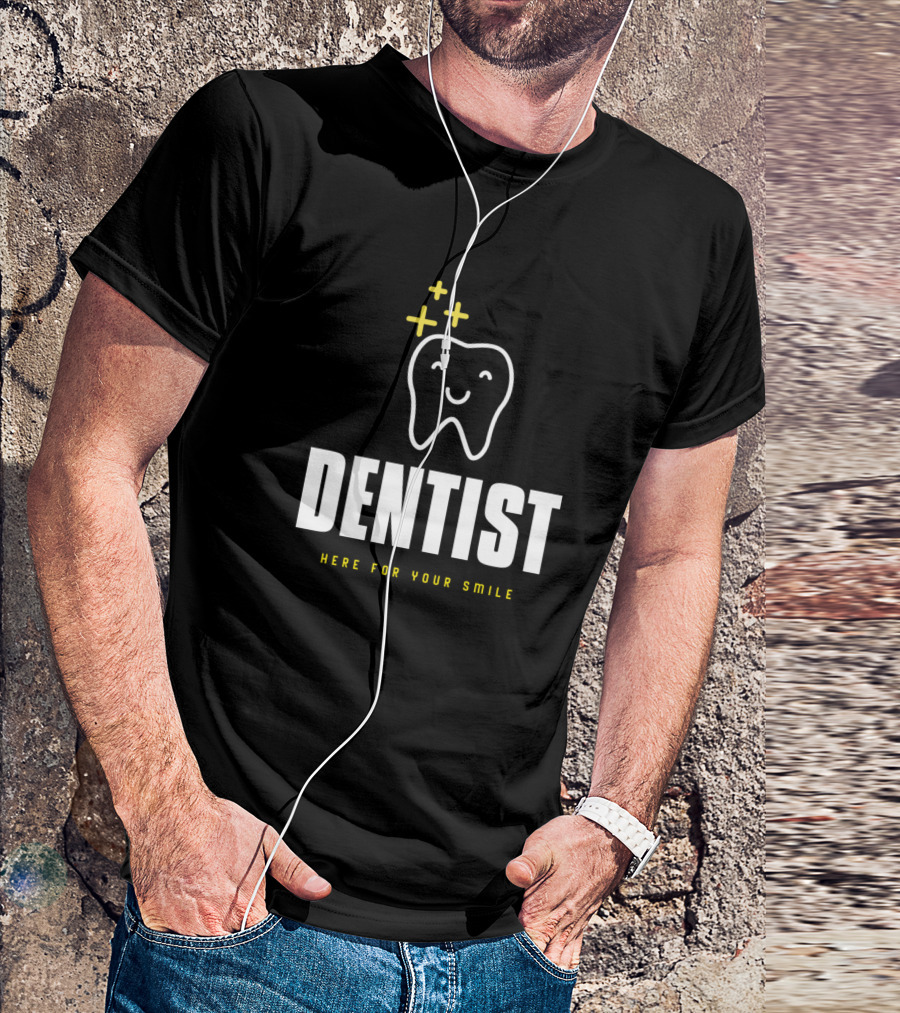 Dentist Here For Your Smile Happy Cartoon Tooth T-Shirt