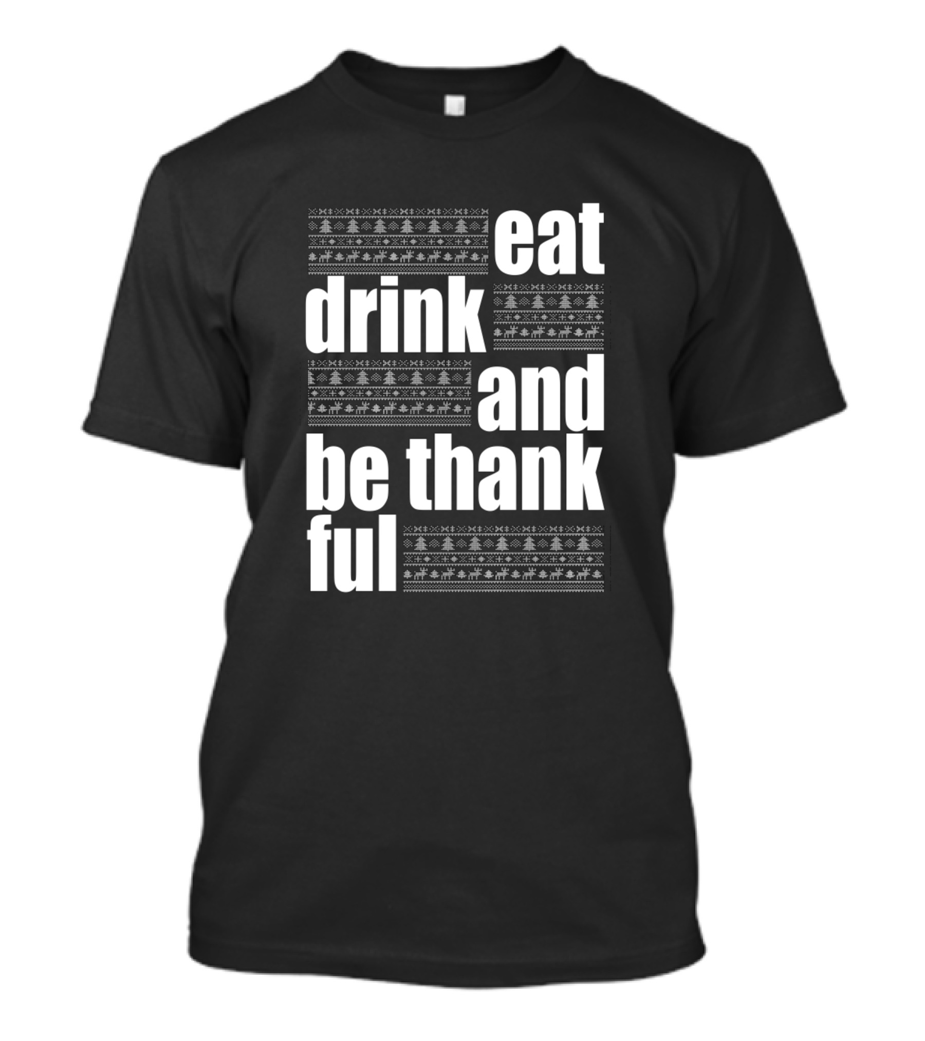 Eat Drink And Be Thankful Festive Knit T-Shirt