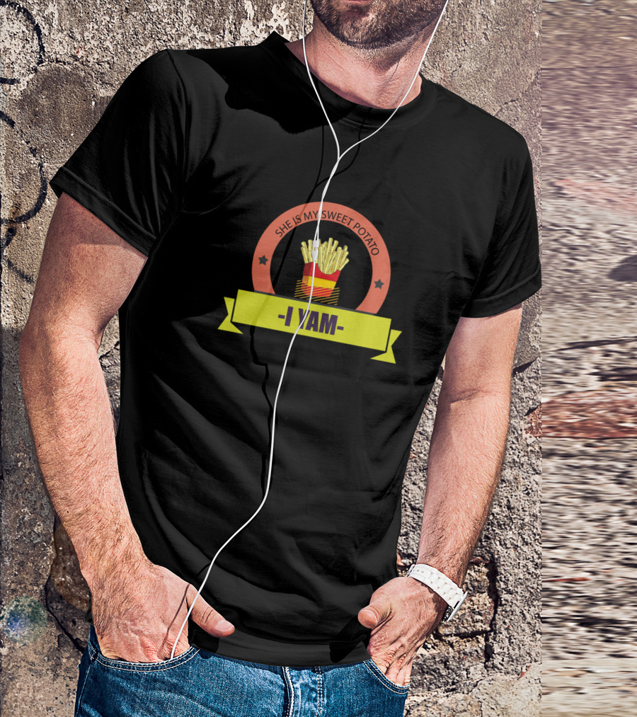 SHE IS MY SWEET POTATO I YAM T-Shirt