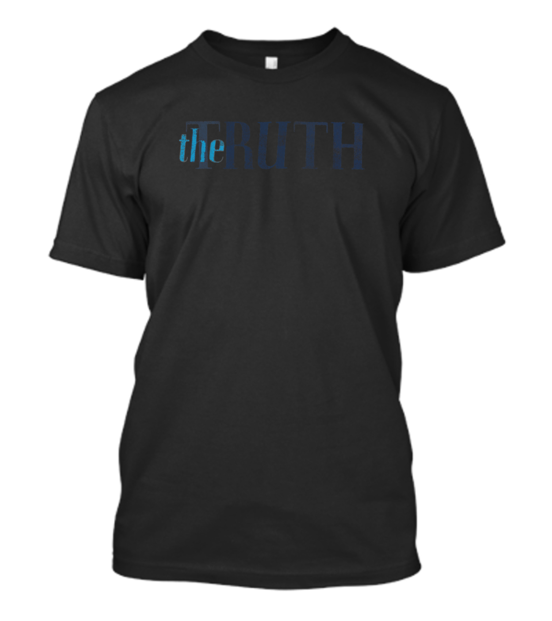 The TRUTH T-Shirt