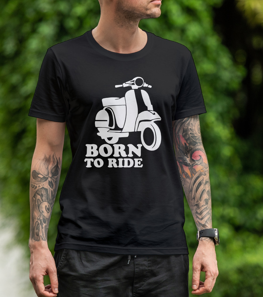 Born To Ride Scooter T-Shirt