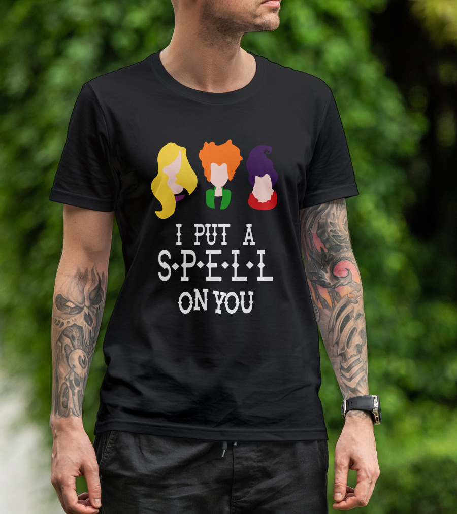 I Put A Spell On You Sanderson Sister T-Shirt