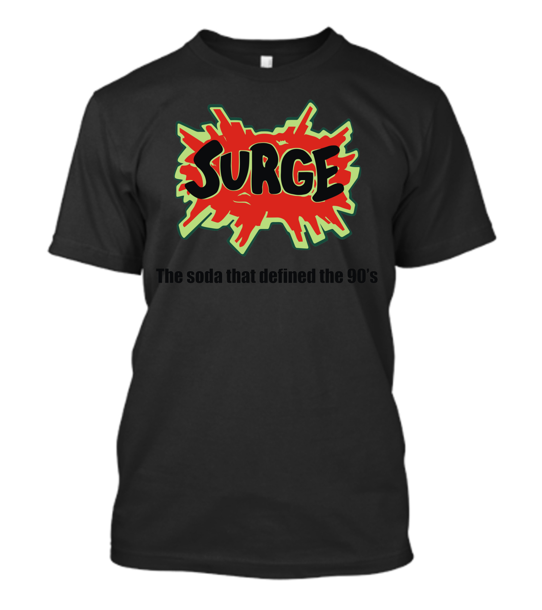 Surge The Soda That Defined The 90's Heck Ya T-Shirt