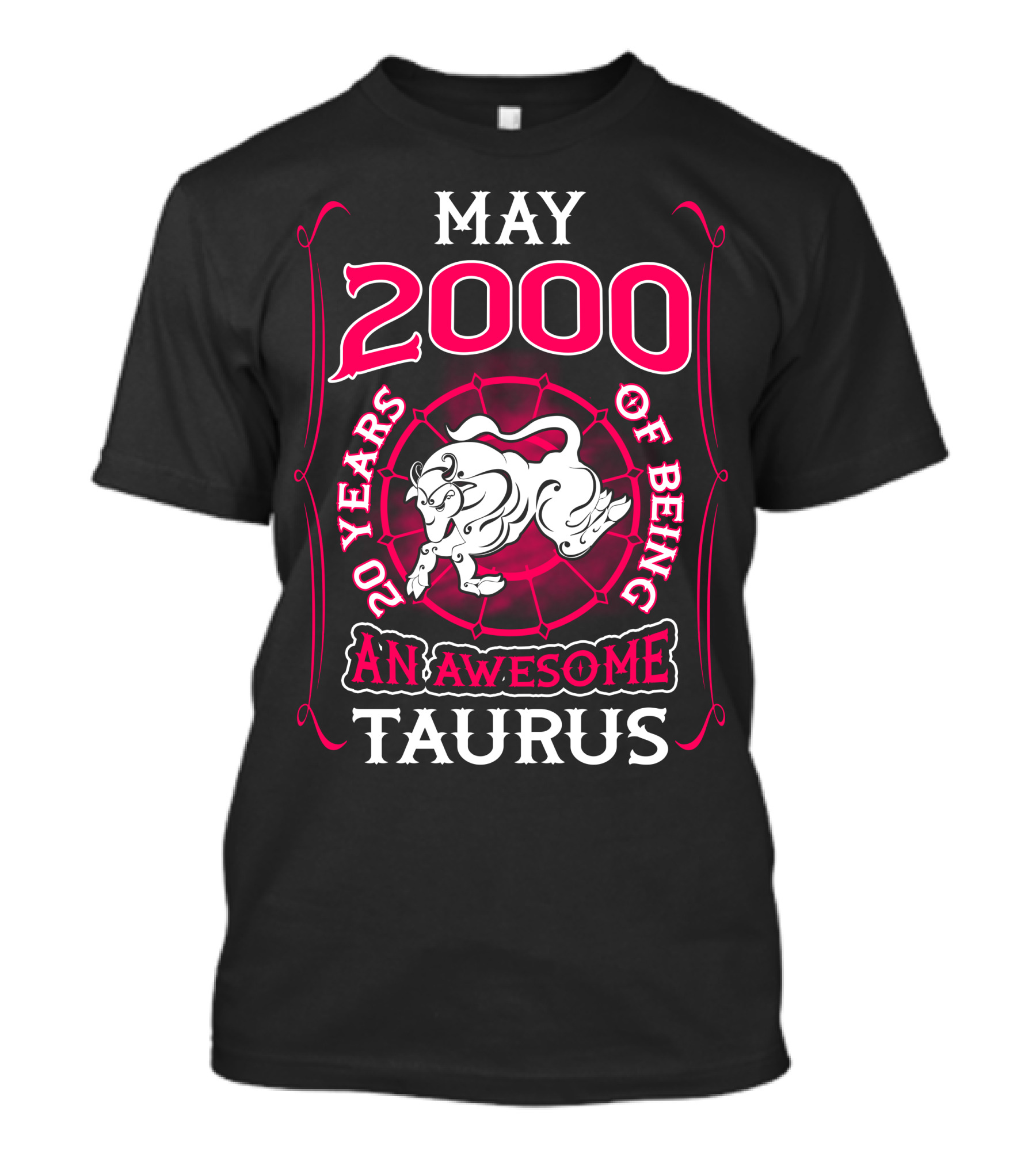 May 2000 20 Years Of Being An Awesome Taurus T-Shirt