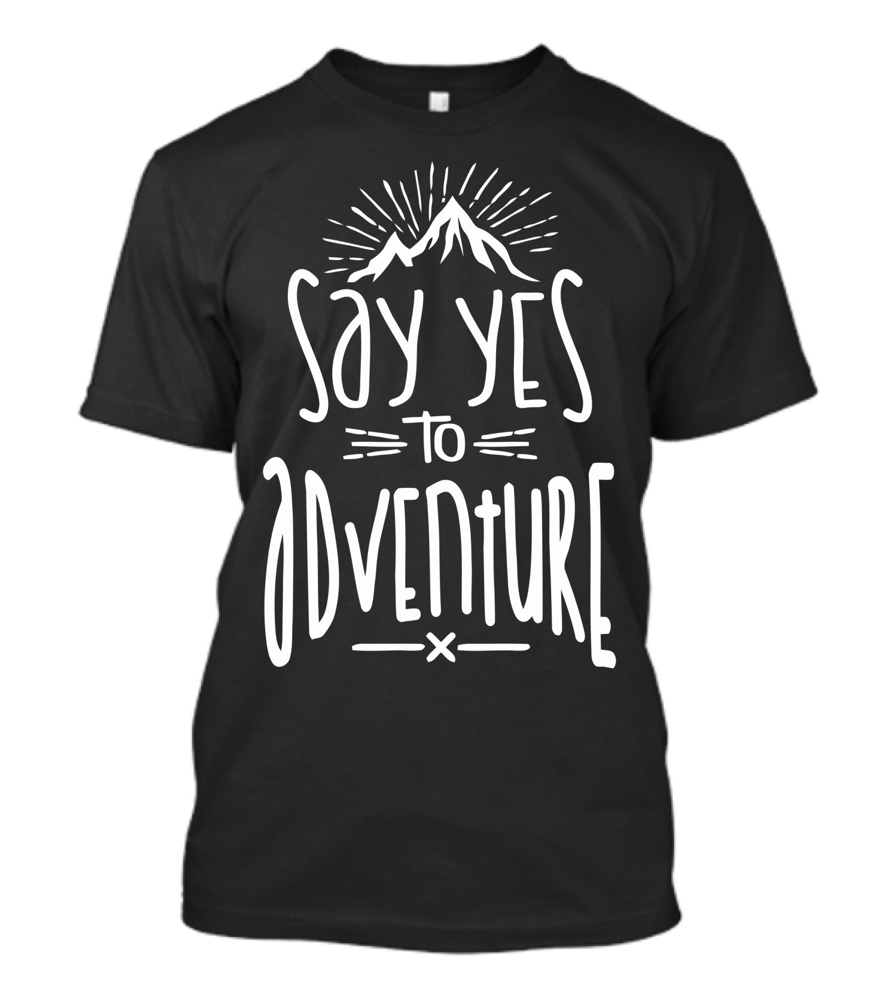 Say Yes To Adventure Mountain Exploration T-Shirt