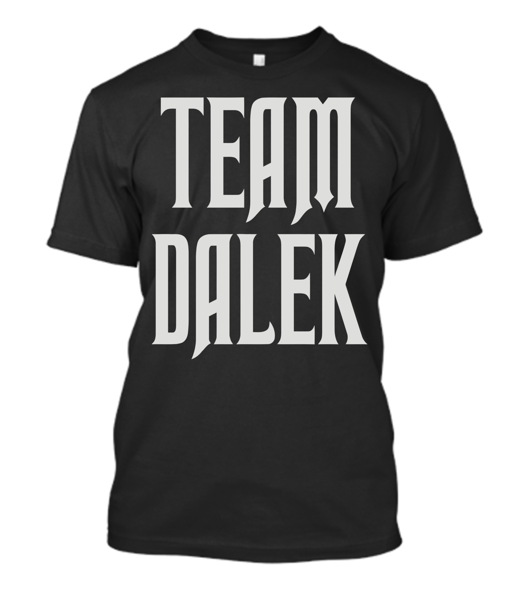 Team Dalek Gothic Style Fandom T-Shirt