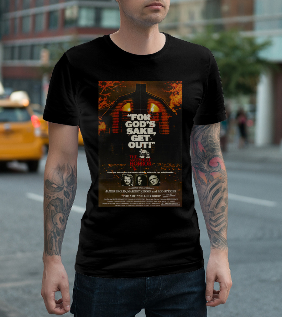 For God's Sake Get Out The Amityville Horror Poster James Brolin Margot Kidder Rod Steiger T-Shirt