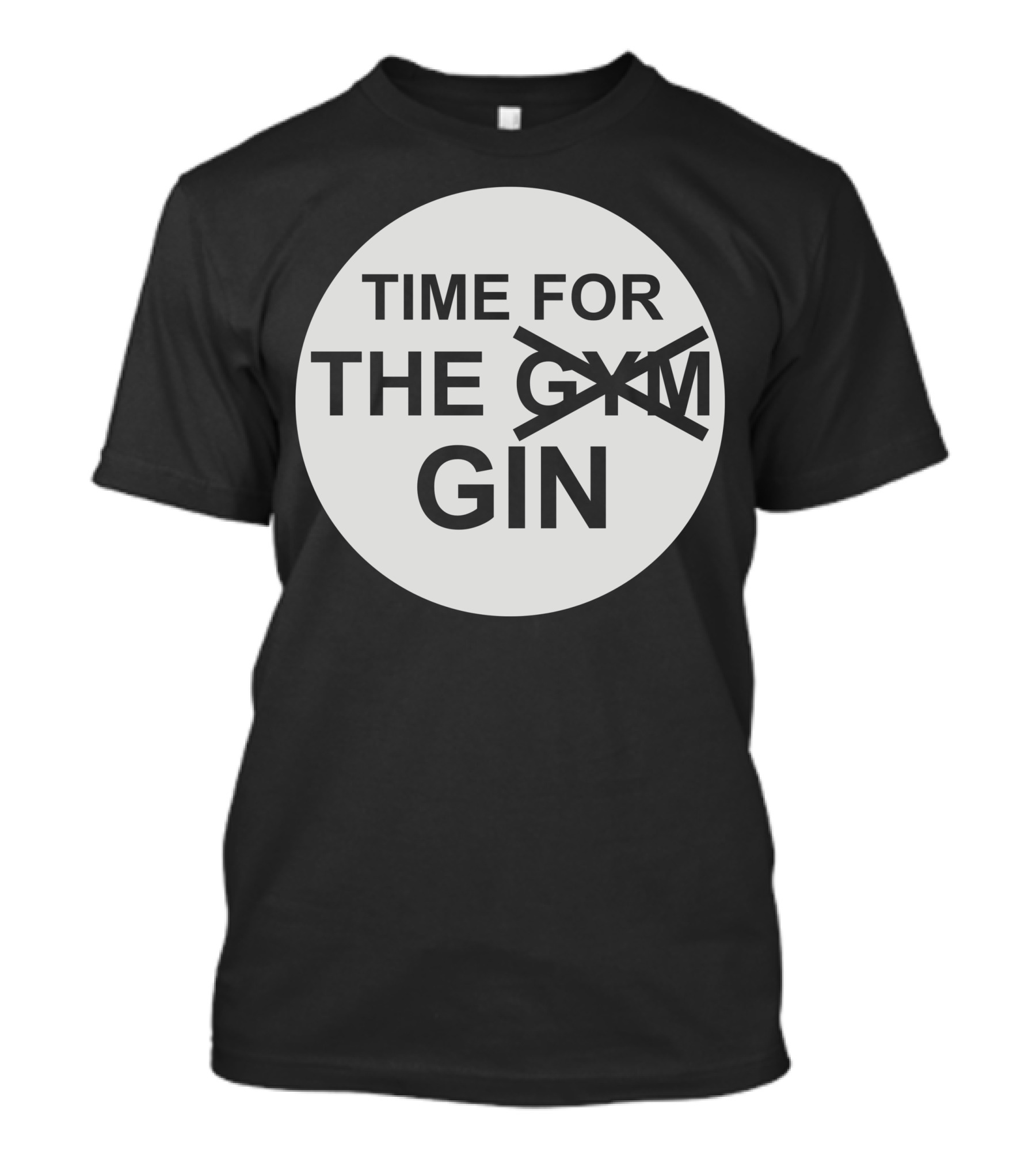 Time For The Gin Gym Gym Gin T-Shirt