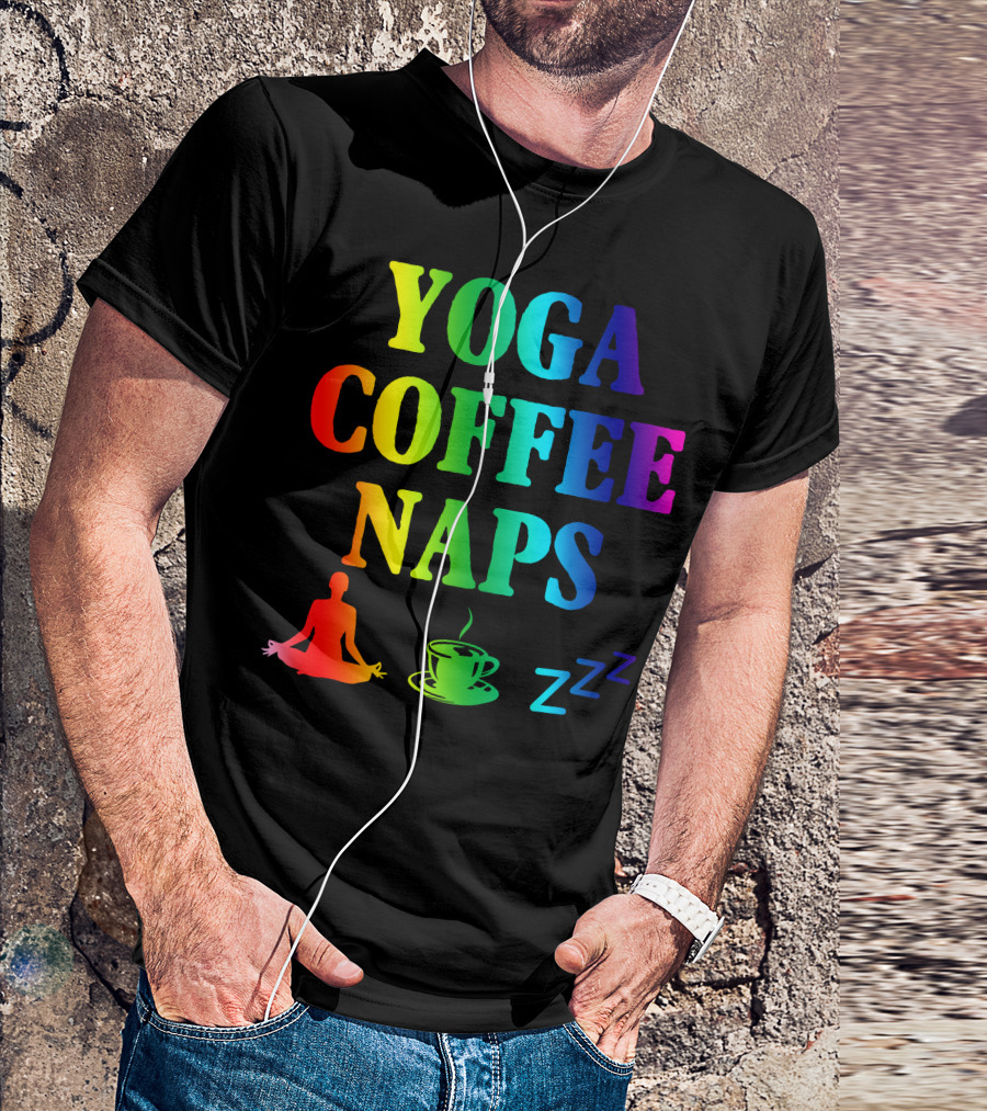 Yoga Coffee Naps Colorful Meditation Zzz T-Shirt