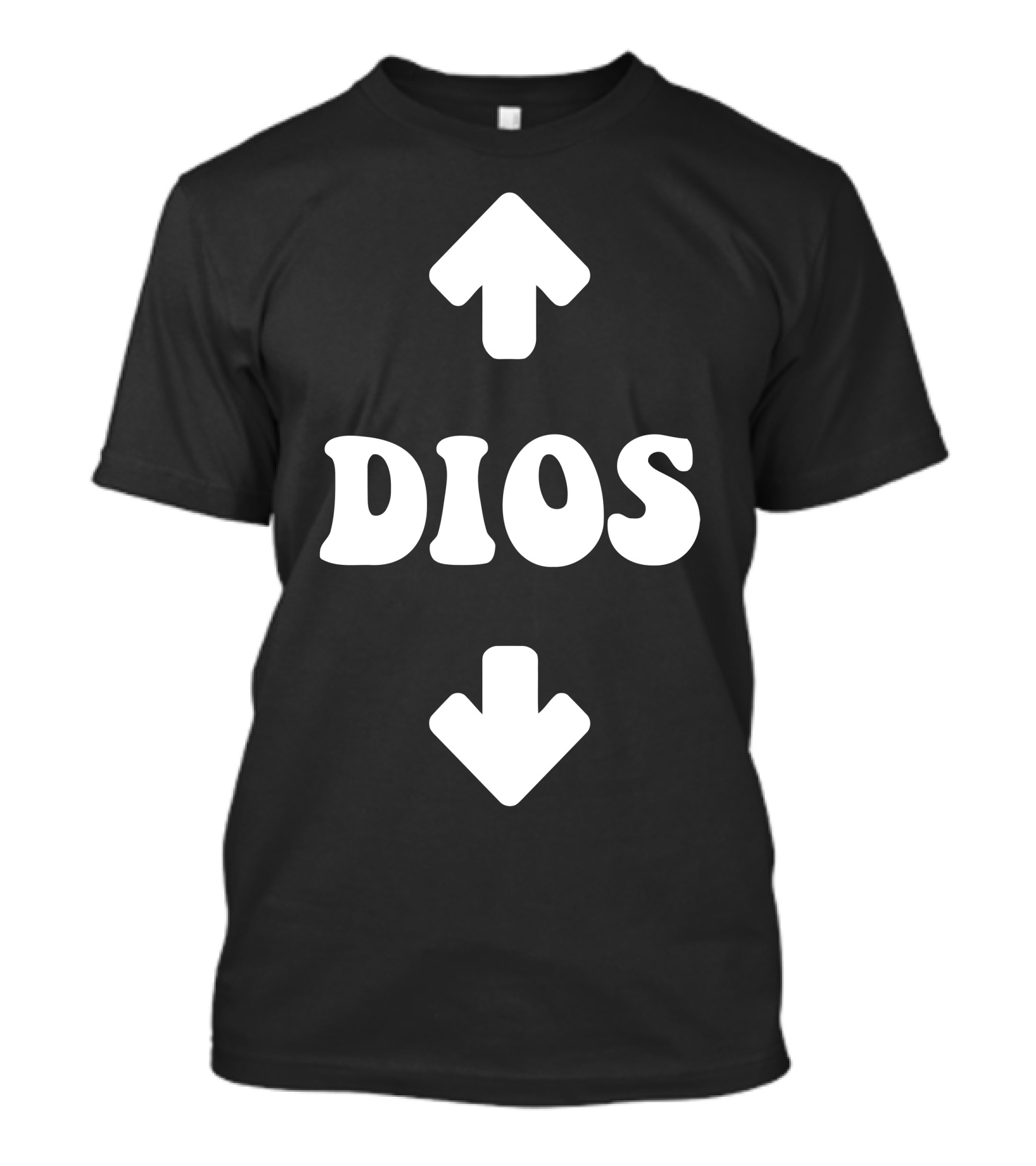 Dios Up And Down Arrows T-Shirt
