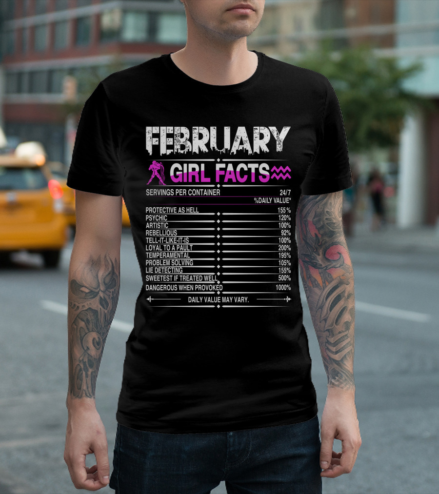 February Girl Facts Aquarius Psychic Artistic Rebellious Loyal Problem Solving T-Shirt