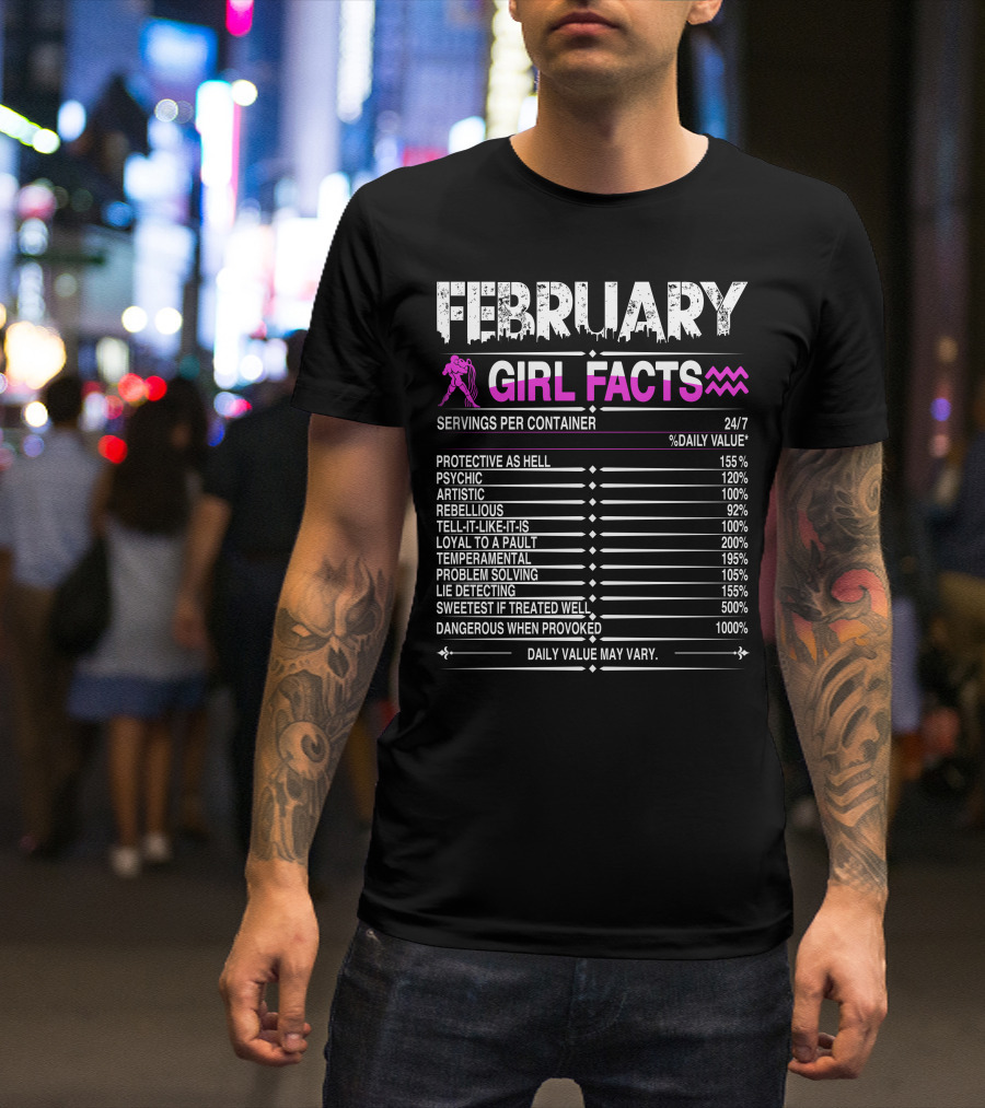 February Girl Facts Aquarius Psychic Artistic Rebellious Loyal Problem Solving T-Shirt