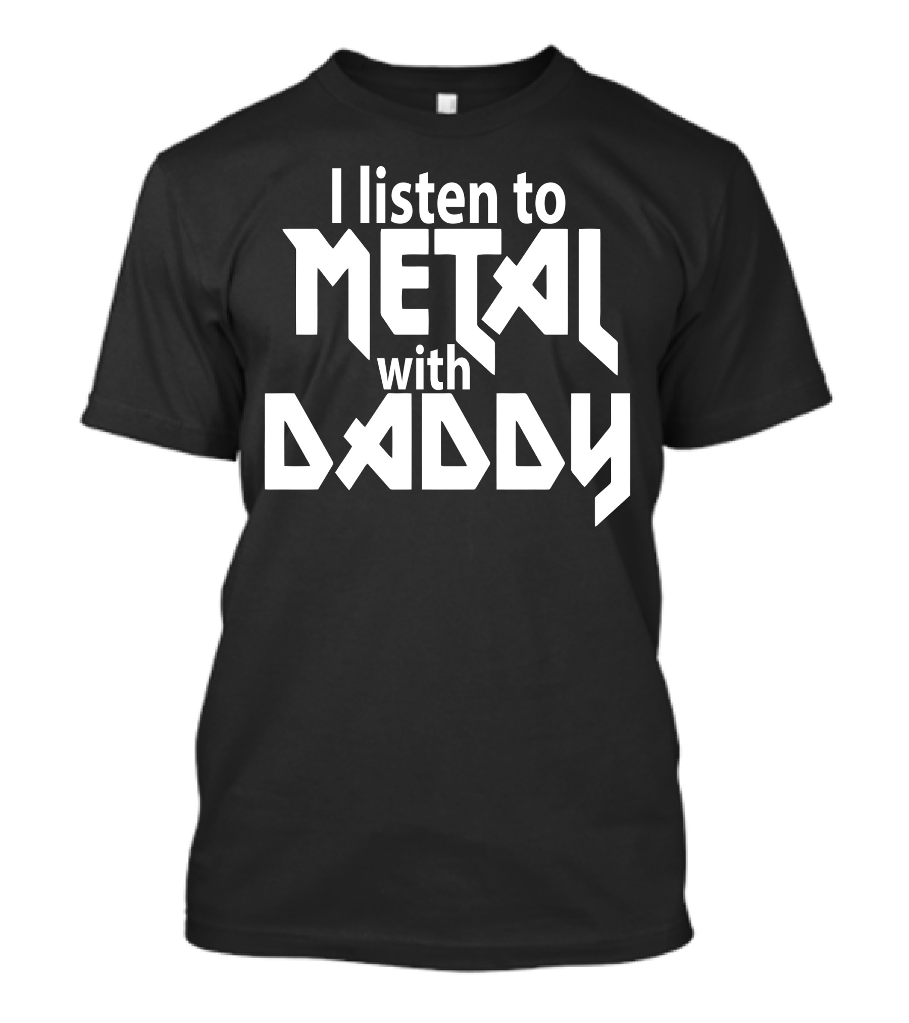 I Listen To Metal With Daddy Funny Children's Dad Daddy Music Rock T-Shirt