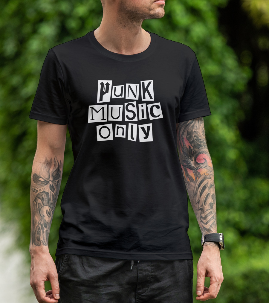 Punk Music Only T-Shirt
