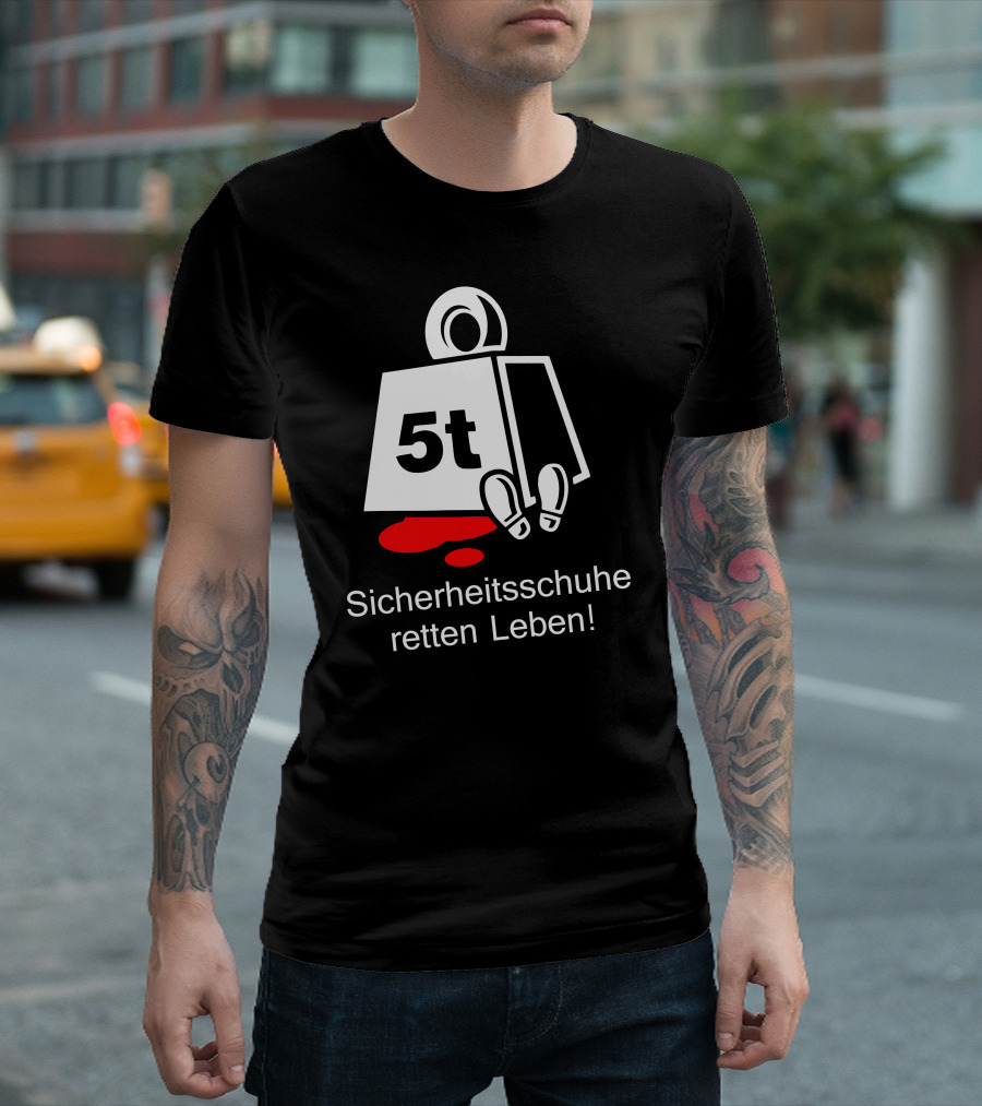 Sicherheitsschuhe Retten Leben 5t Funny Weight Symbol Protection T-Shirt
