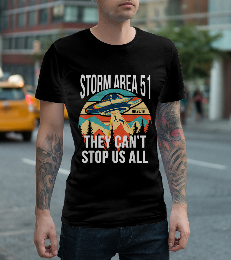 Storm Area 51 They Can't Stop Us All 09.20.19 UFO T-Shirt
