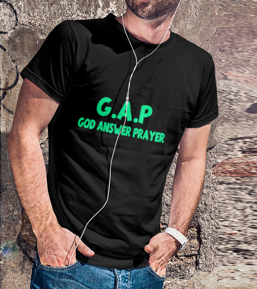 G.A.P God Answer Prayer T-Shirt