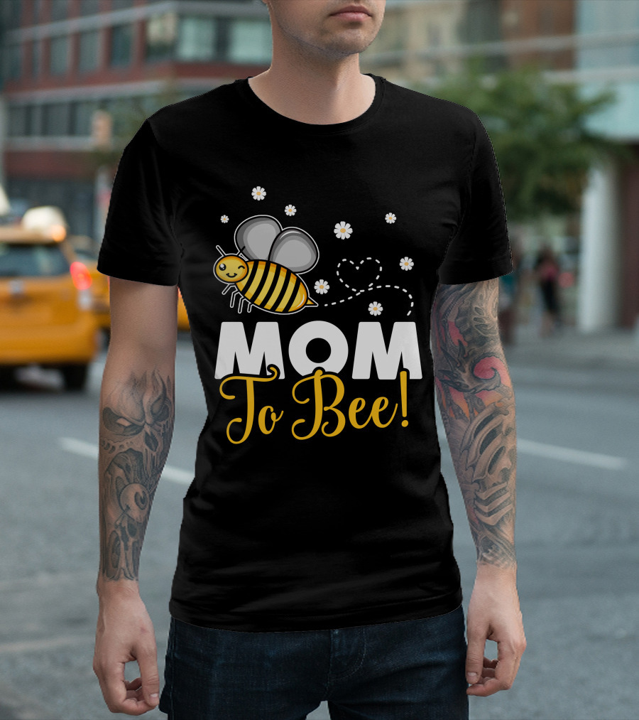 Mom To Bee T-Shirt