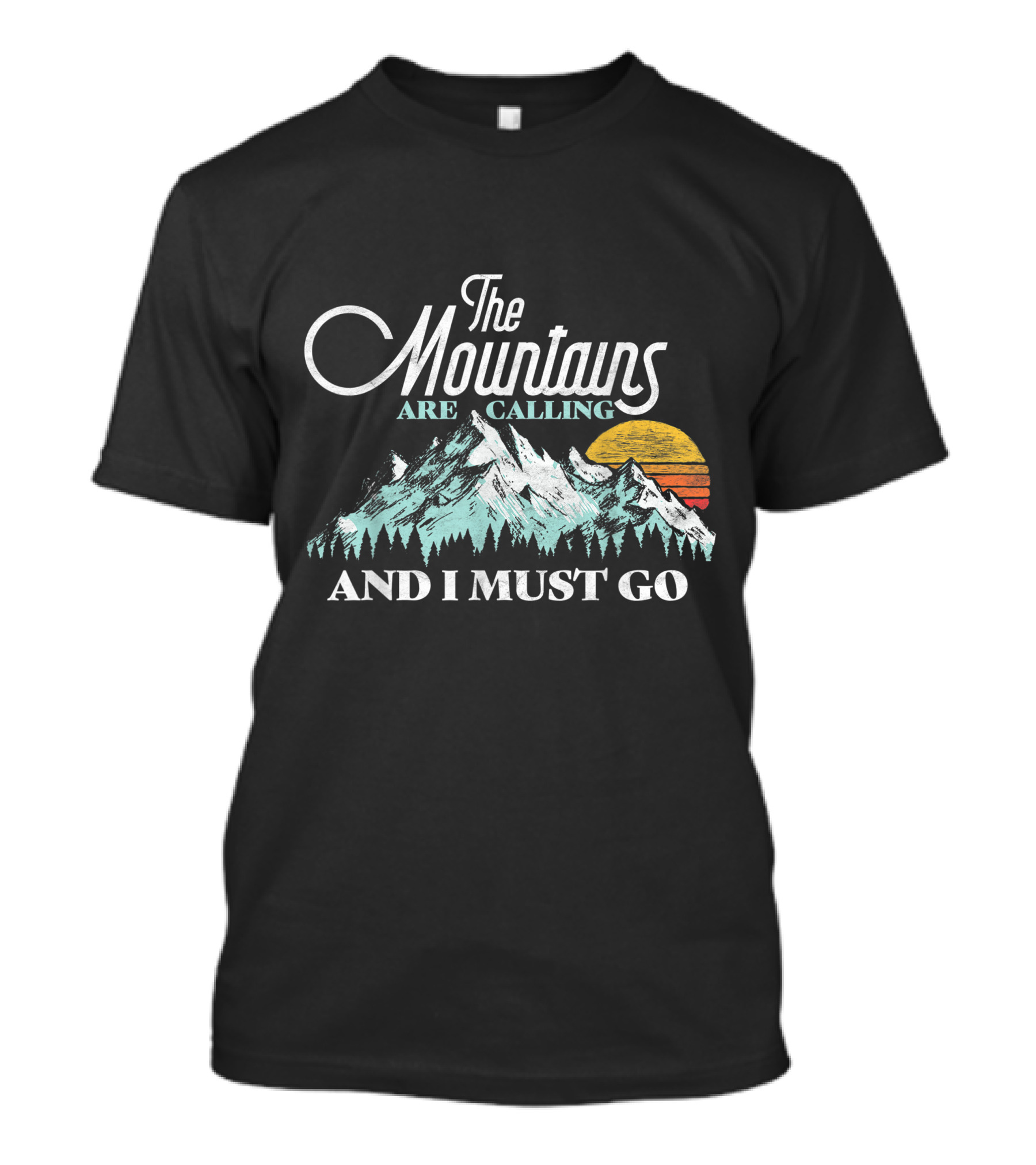 The Mountains Are Calling And I Must Go 80S Vibe Retro Sunset Landscape T-Shirt