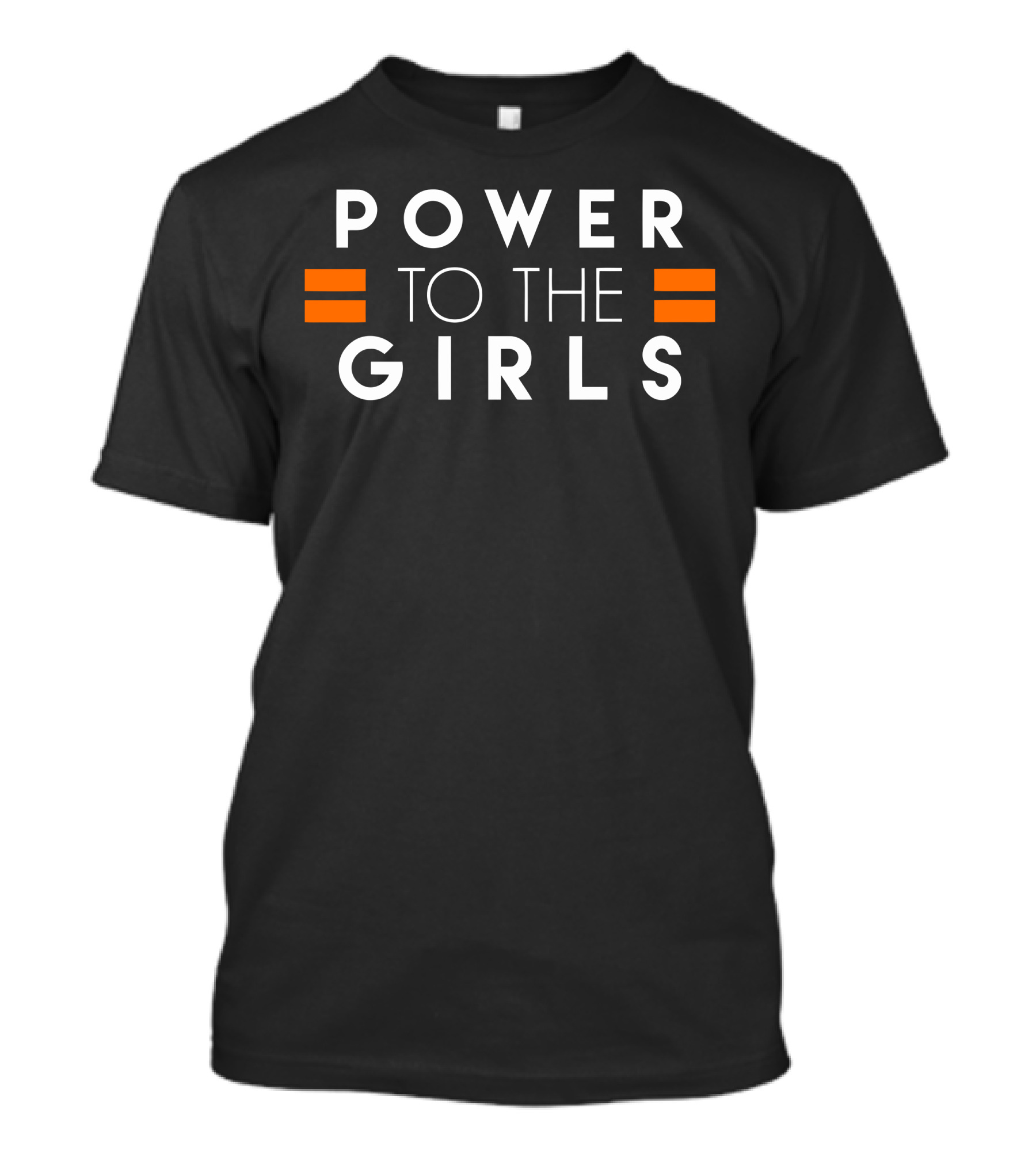 POWER TO THE GIRLS Equality Empowerment T-Shirt