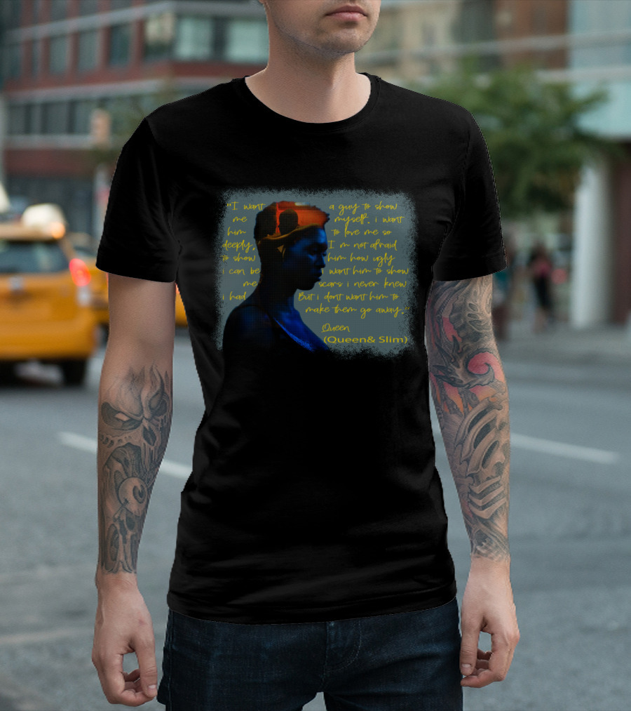 I Want Him Deeply Queen And Slim Quote Scars T-Shirt