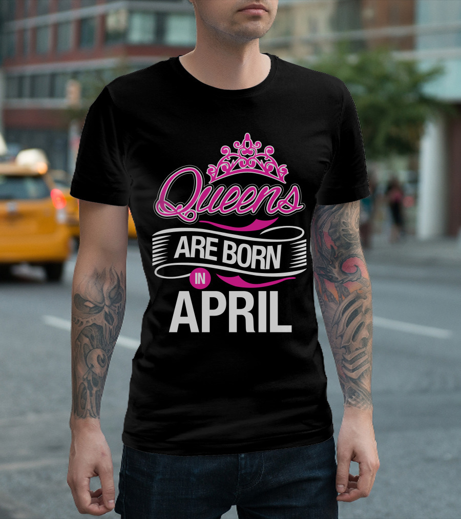 Queens Are Born In April Pink And White Crown T-Shirt