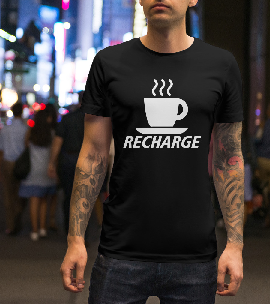 Recharge Coffee Steaming Cup T-Shirt