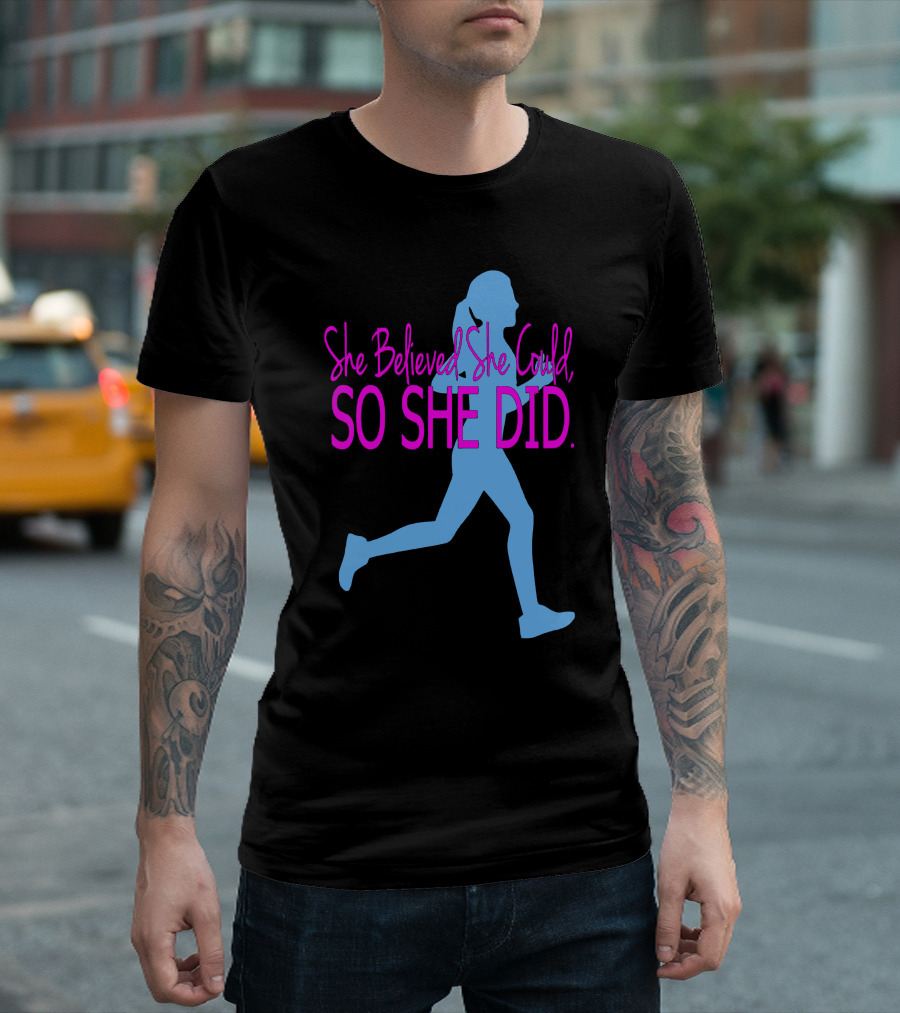She Believed She Could So She Did Running Silhouette Motivation T-Shirt