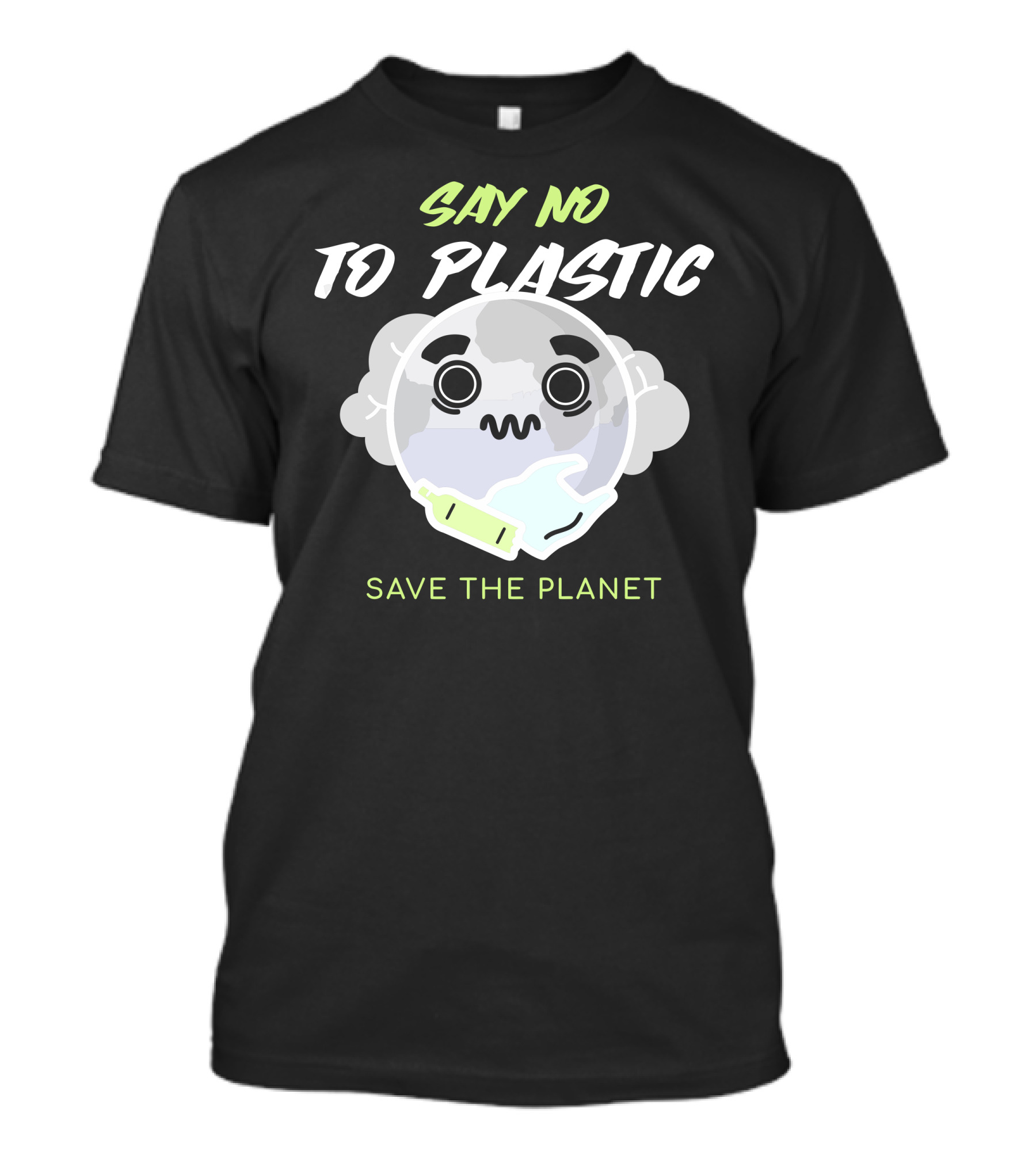 Say No To Plastic Save The Planet T-Shirt