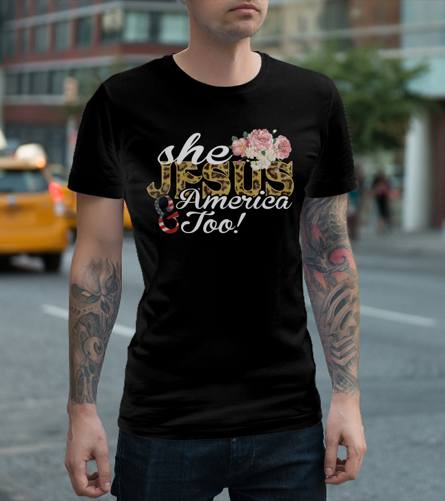 She Jesus America Too Leopard Floral Flag T-Shirt