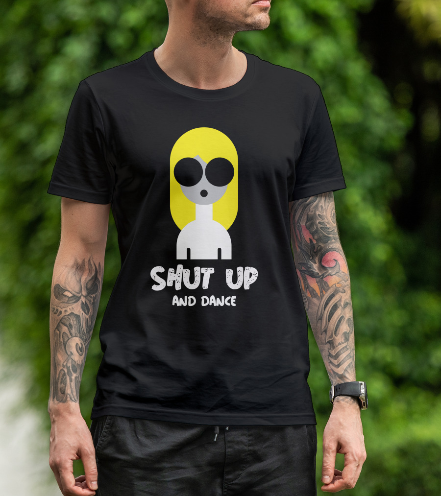Shut Up And Dance Blonde Figure With Bold Sunglasses T-Shirt